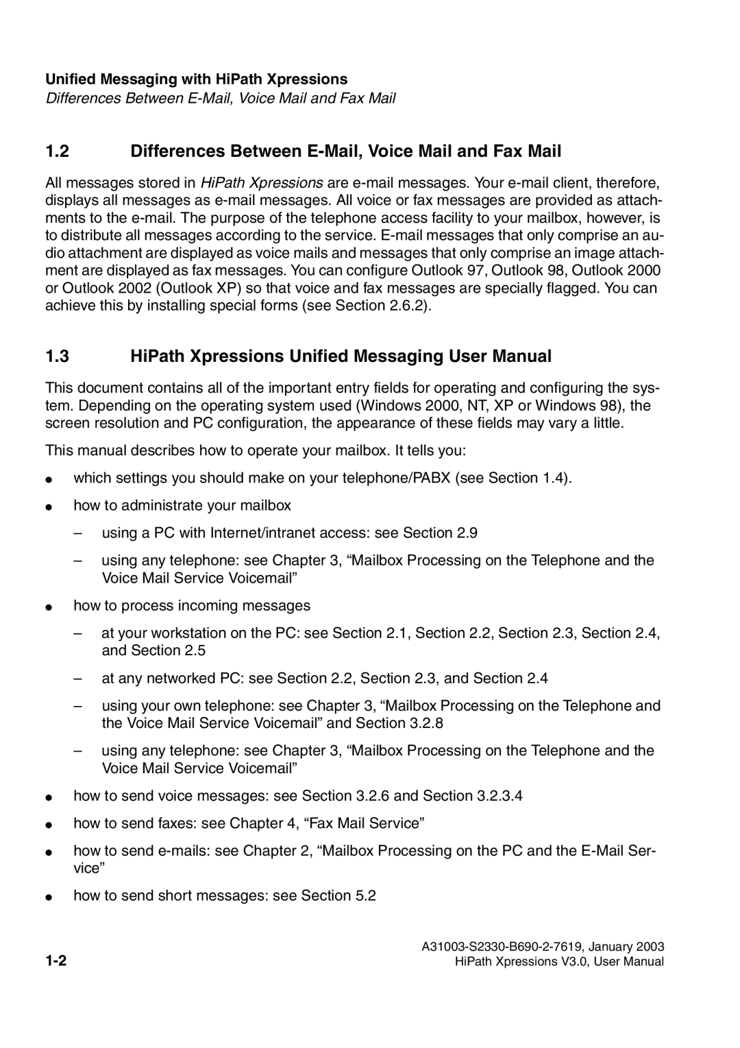 Siemens HiPath Xpressions Unified Messaging user manual Differences Between E-Mail, Voice Mail and Fax Mail 