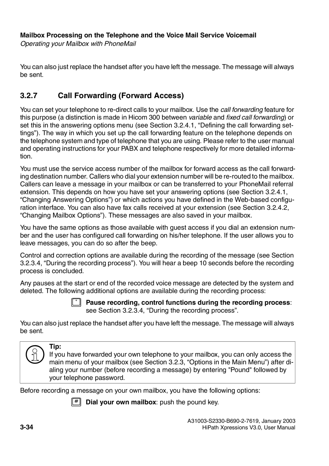 Siemens HiPath Xpressions Unified Messaging Call Forwarding Forward Access, # Dial your own mailbox push the pound key 