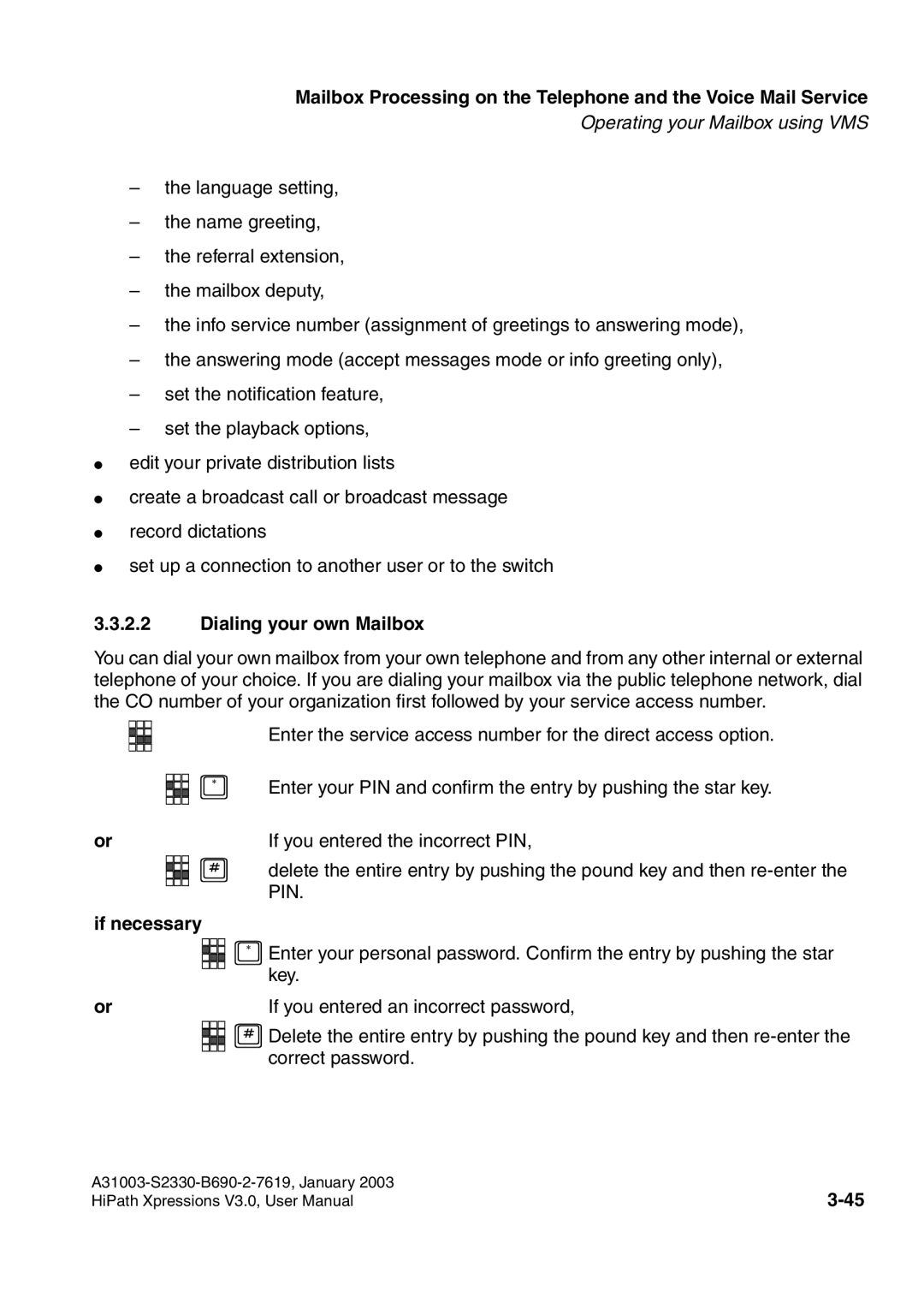 Siemens HiPath Xpressions Unified Messaging user manual Dialing your own Mailbox, If necessary 