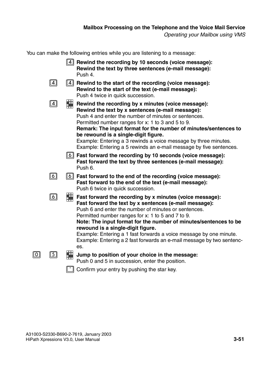 Siemens HiPath Xpressions Unified Messaging user manual Push 0 and 5 in succession, enter the position 