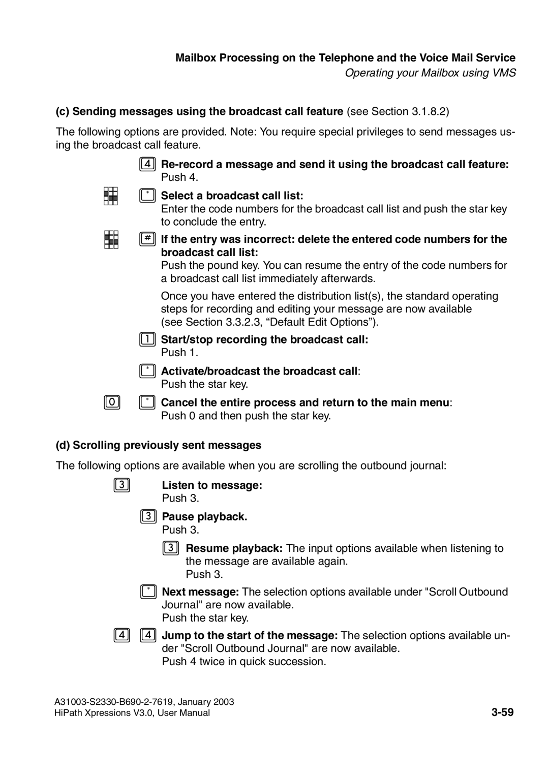 Siemens HiPath Xpressions Unified Messaging user manual Listen to message Push Pause playback. Push 