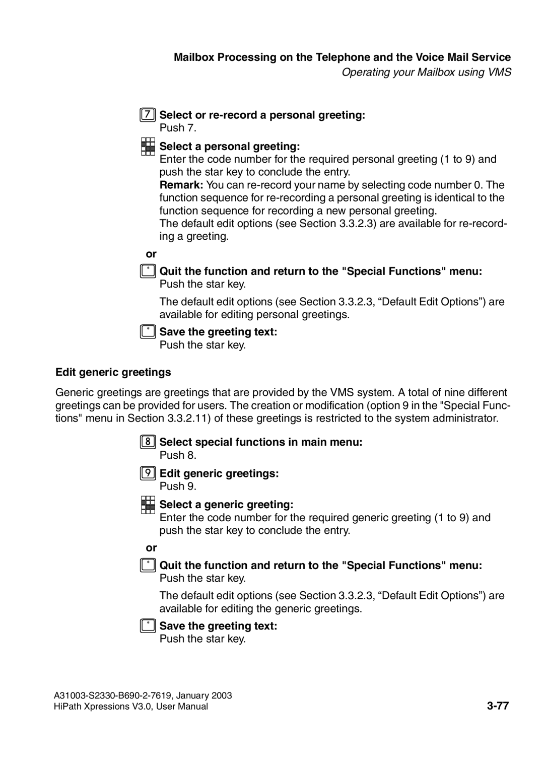 Siemens HiPath Xpressions Unified Messaging user manual Save the greeting text Push the star key 