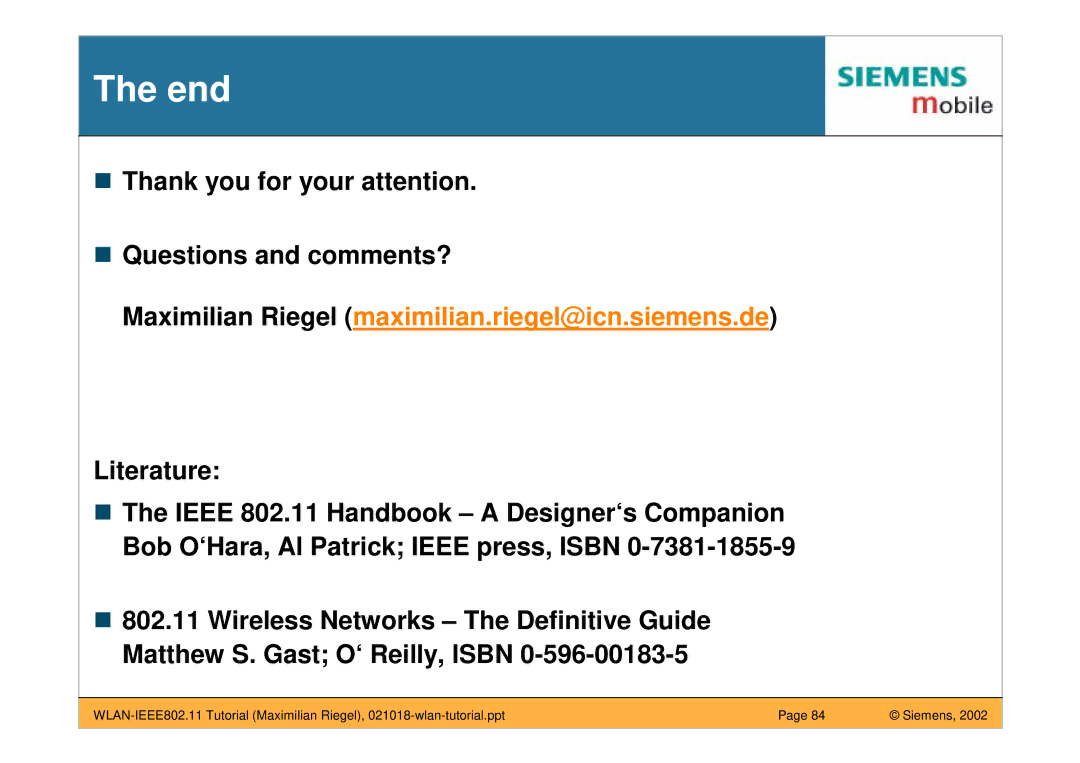 Siemens IEEE802.11 manual End, Thank you for your attention Questions and comments?, Literature 