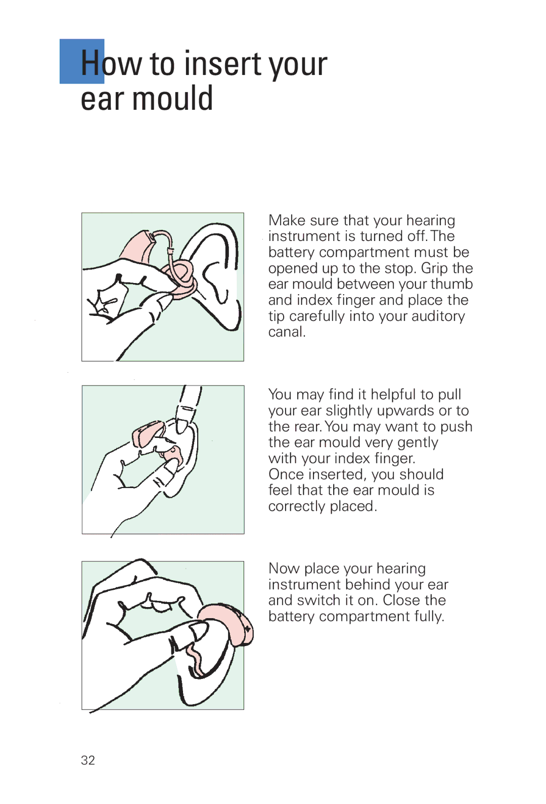 Siemens INFINITI Pro manual How to insert your ear mould 