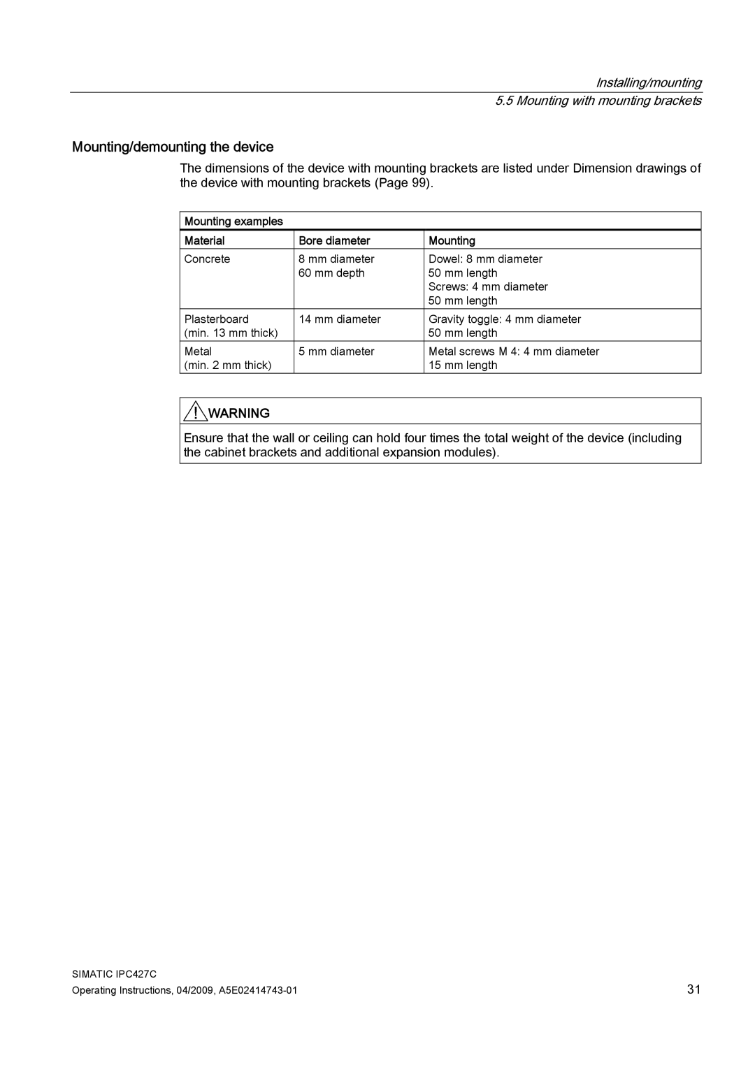 Siemens IPC427C manual Mounting/demounting the device, Mounting examples Material Bore diameter 