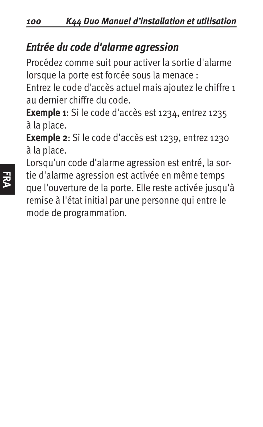 Siemens user manual Entrée du code dalarme agression, 100 K44 Duo Manuel d’installation et utilisation 