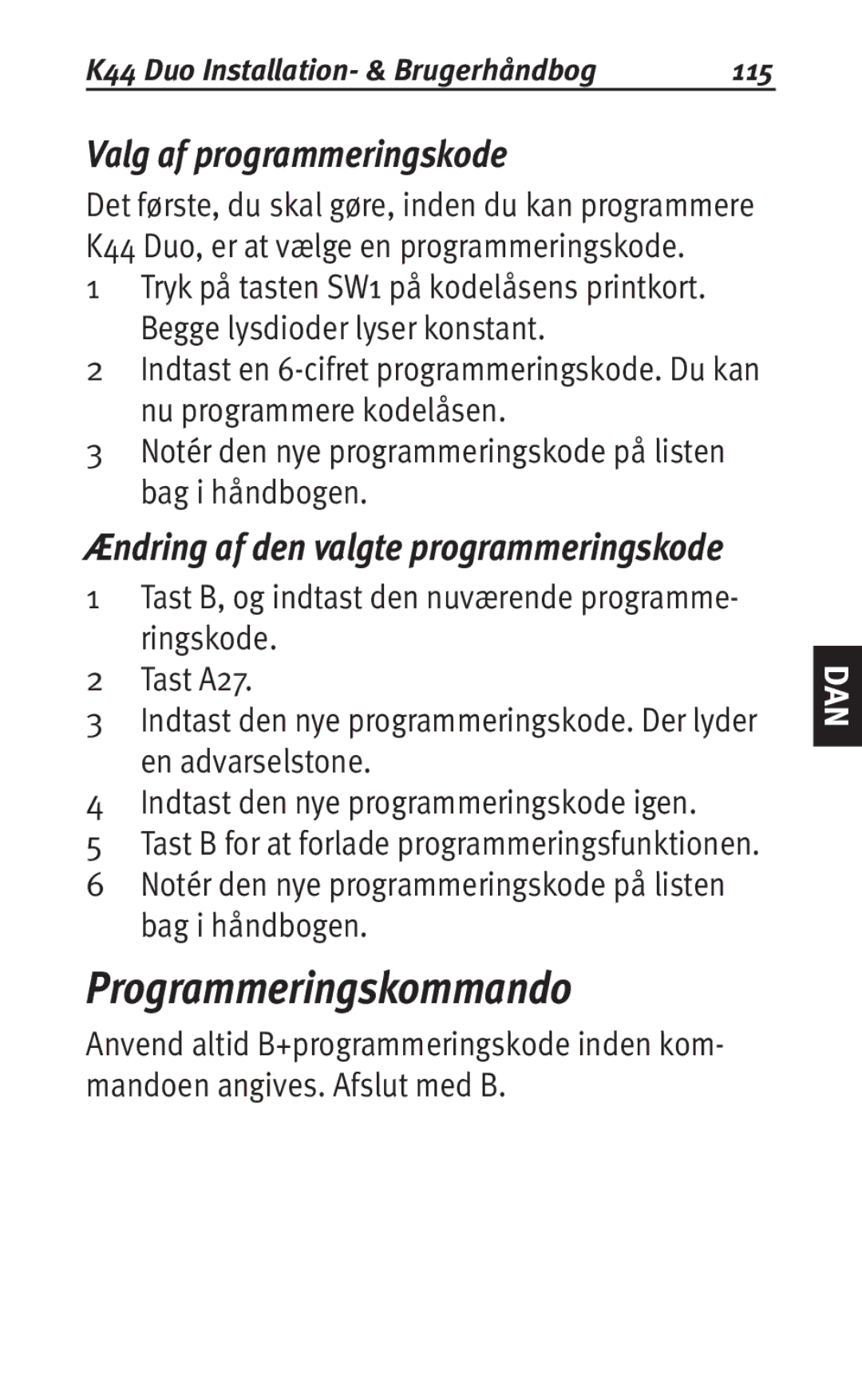 Siemens K44 user manual Programmeringskommando, Valg af programmeringskode 