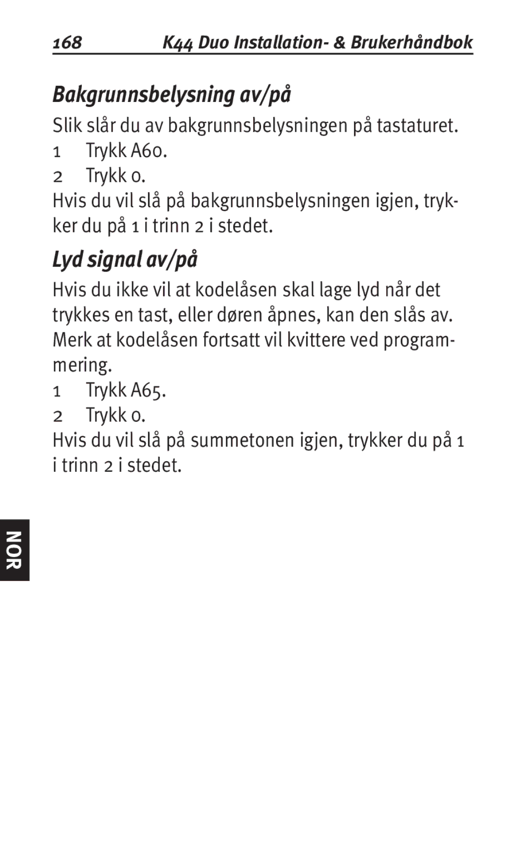 Siemens K44 user manual Bakgrunnsbelysning av/på, Lyd signal av/på 