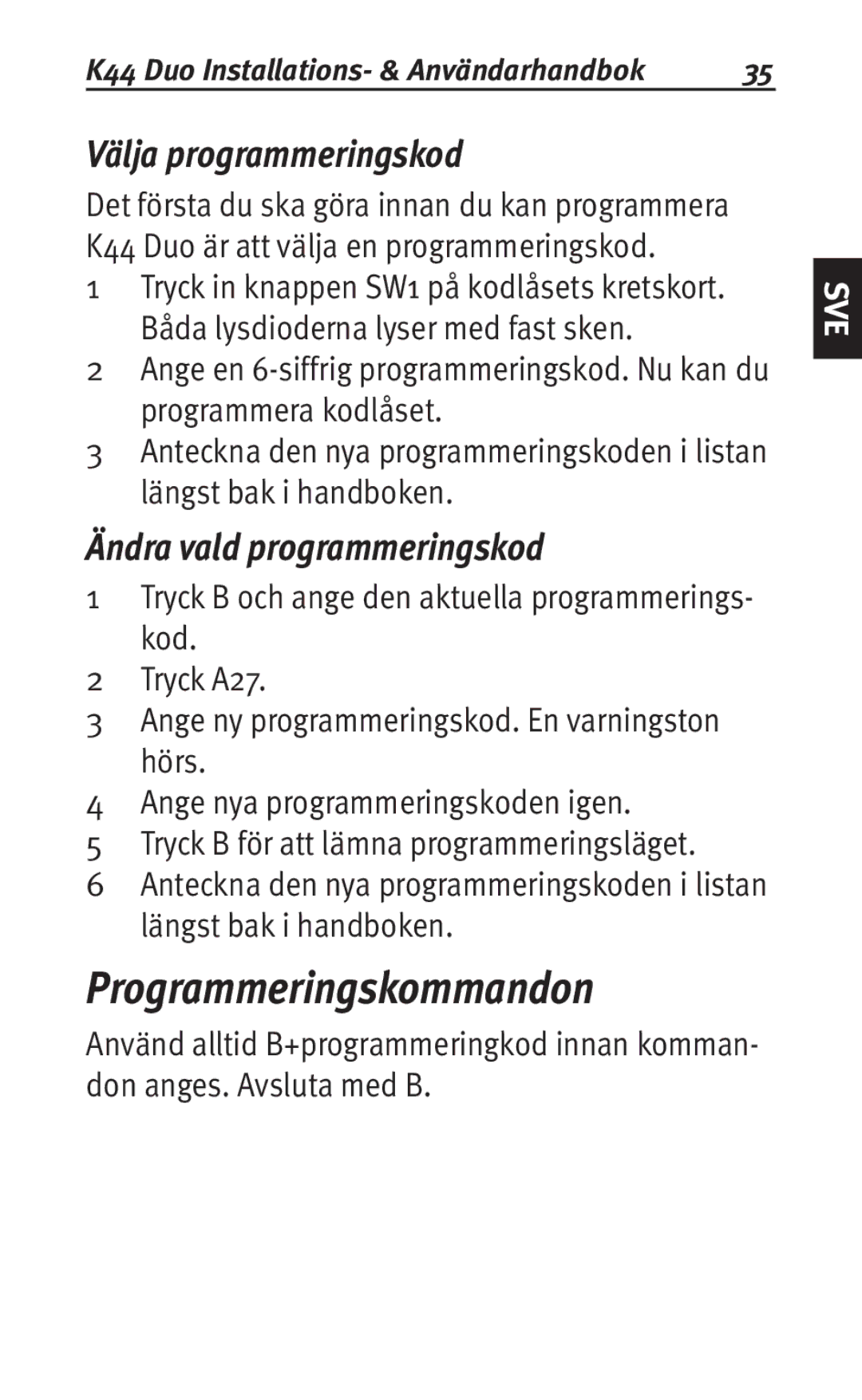 Siemens K44 user manual Programmeringskommandon, Välja programmeringskod, Ändra vald programmeringskod 