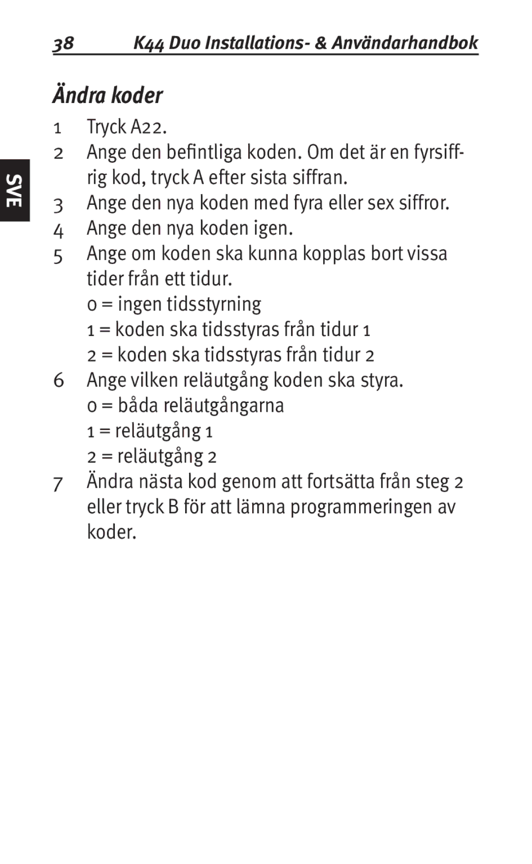 Siemens user manual Ändra koder, 38 K44 Duo Installations- & Användarhandbok 