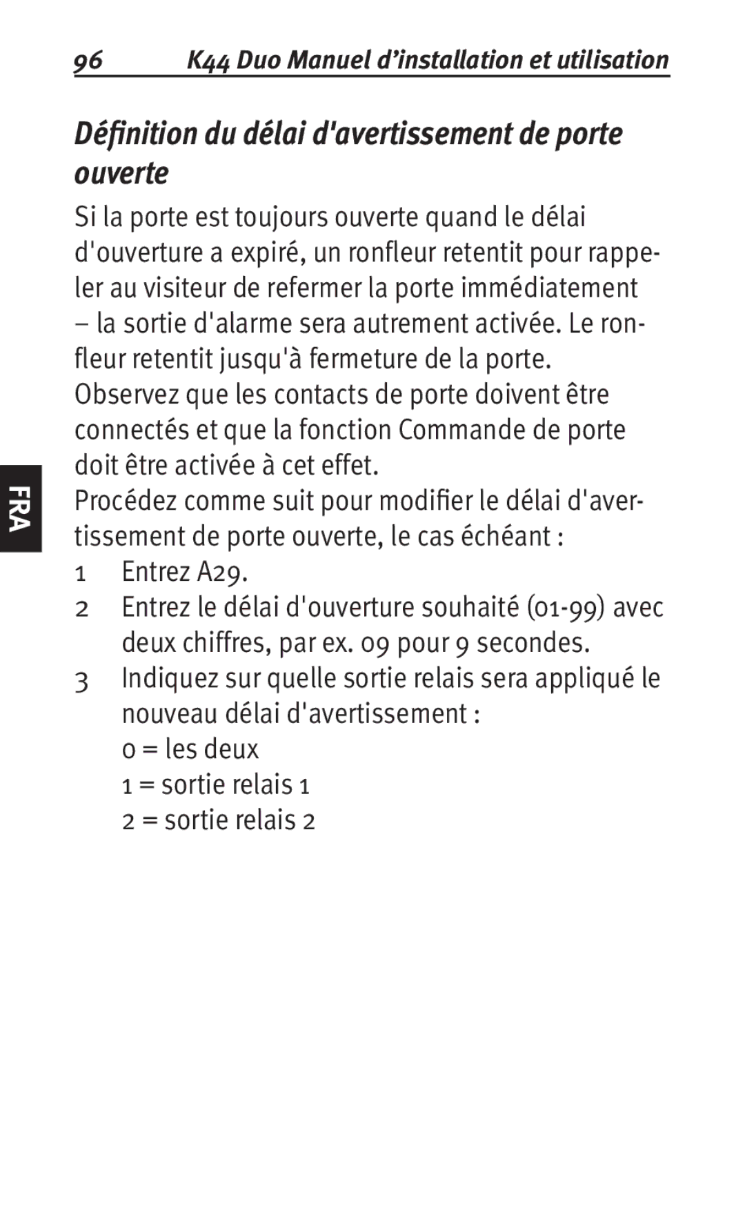 Siemens K44 user manual Définition du délai davertissement de porte ouverte, Entrez A29 