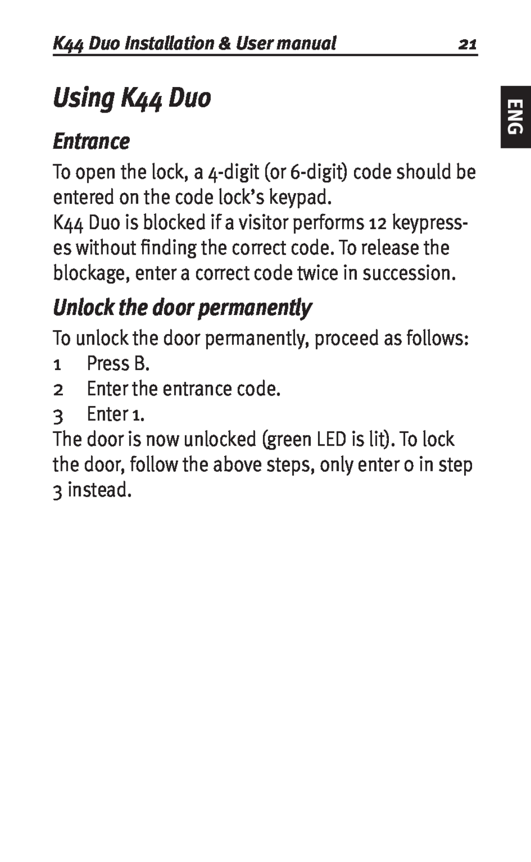 Siemens user manual Using K44 Duo, Entrance, Unlock the door permanently 