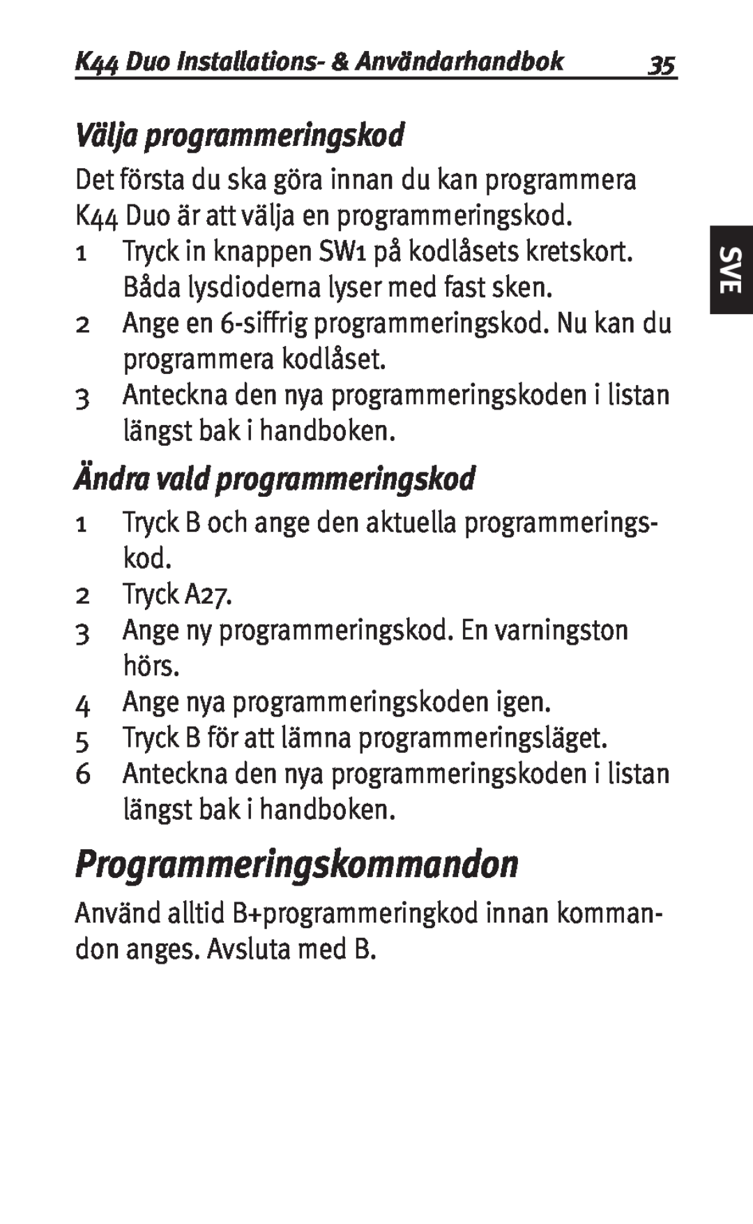 Siemens K44 user manual Programmeringskommandon, Välja programmeringskod, Ändra vald programmeringskod 