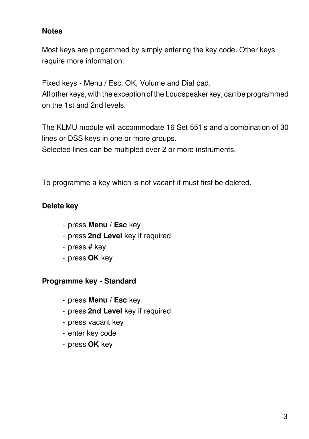 Siemens key 300 manual Delete key Press Menu / Esc key, Programme key Standard Press Menu / Esc key 