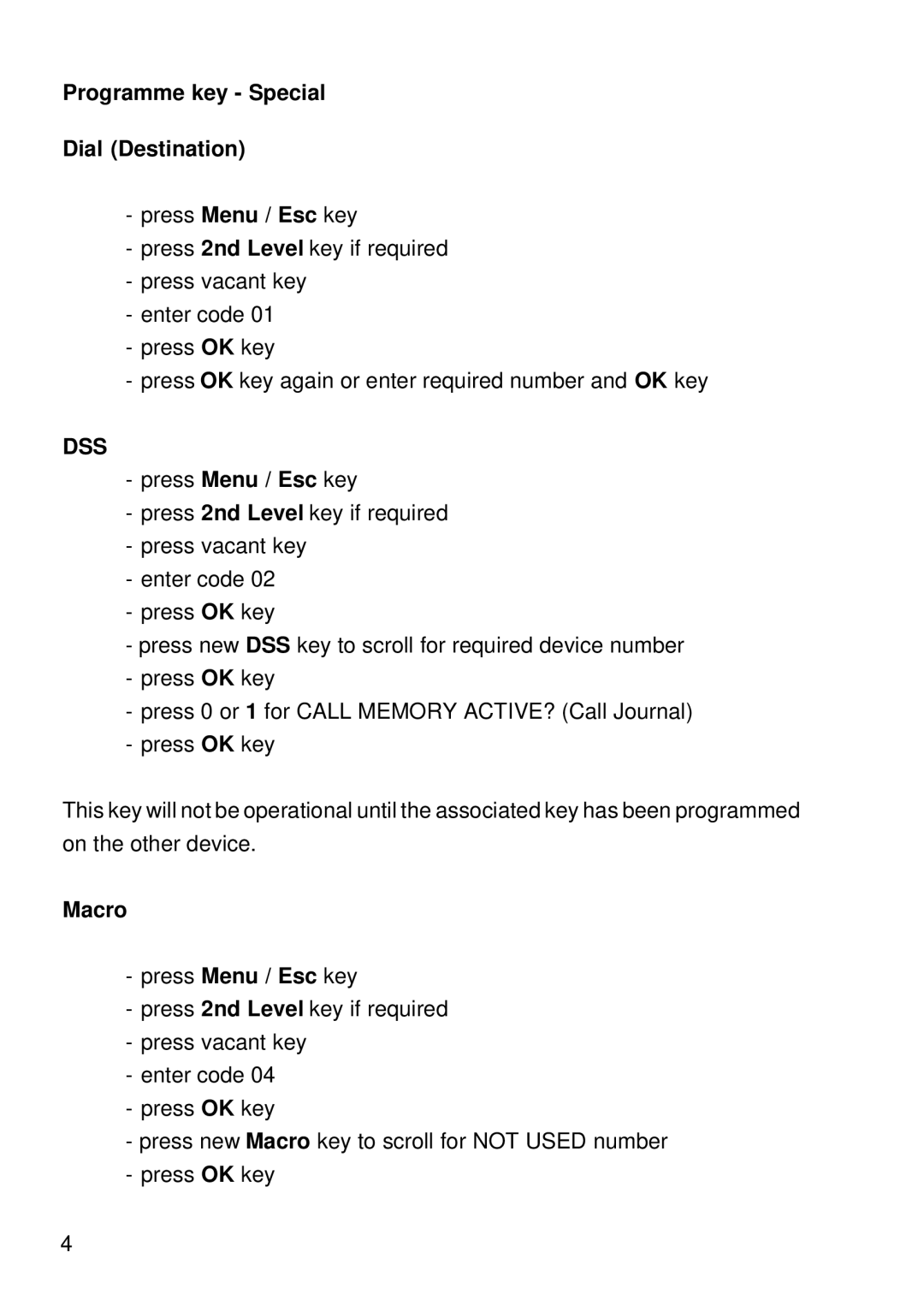 Siemens key 300 manual Programme key Special Dial Destination Press Menu / Esc key, Macro Press Menu / Esc key 