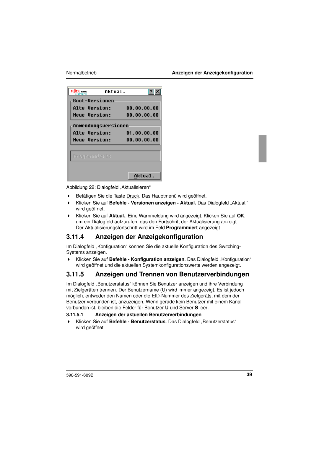 Siemens KVM series 3-1621 manual Anzeigen der Anzeigekonfiguration, Anzeigen und Trennen von Benutzerverbindungen 