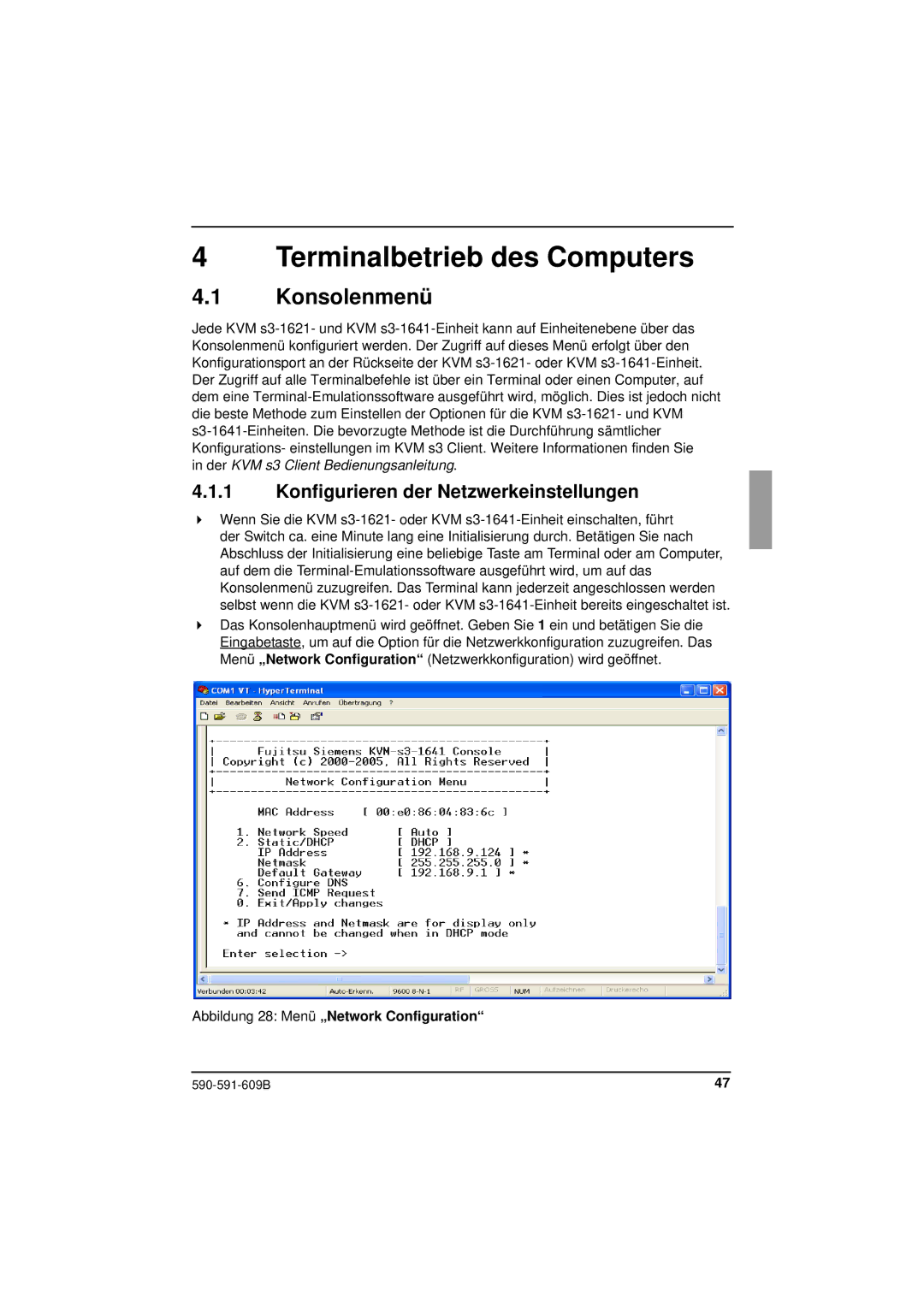 Siemens KVM series 3-1621 manual Terminalbetrieb des Computers, Konsolenmenü, Konfigurieren der Netzwerkeinstellungen 