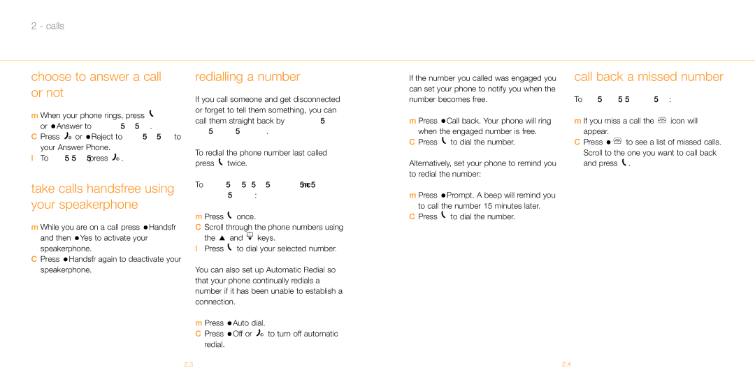 Siemens M55 manual Choose to answer a call or not, Take calls handsfree using your speakerphone, Redialling a number 