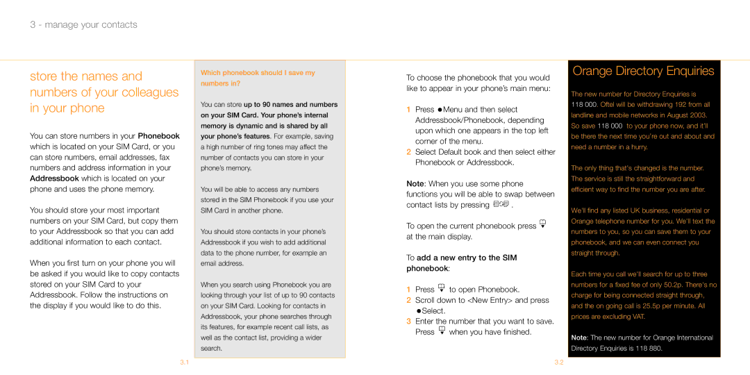 Siemens M55 manual Orange Directory Enquiries, Which phonebook should I save my numbers in? 