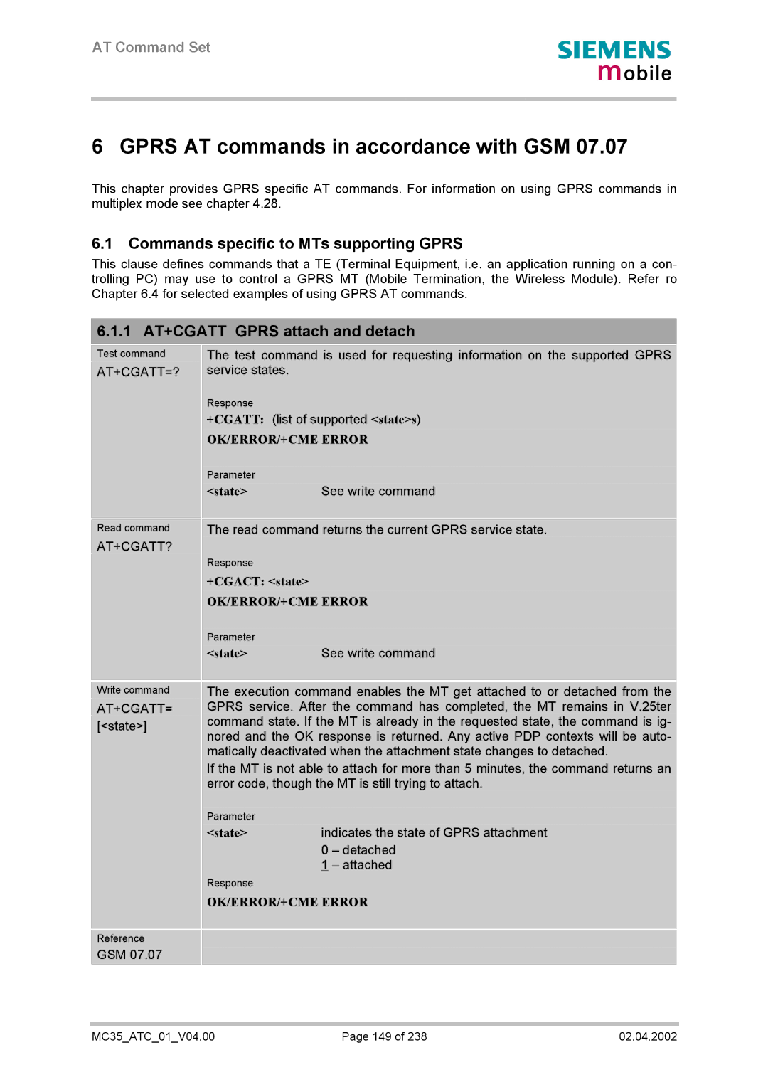 Siemens MC35 manual Commands specific to MTs supporting Gprs, 1 AT+CGATT Gprs attach and detach, State, +CGACT state 