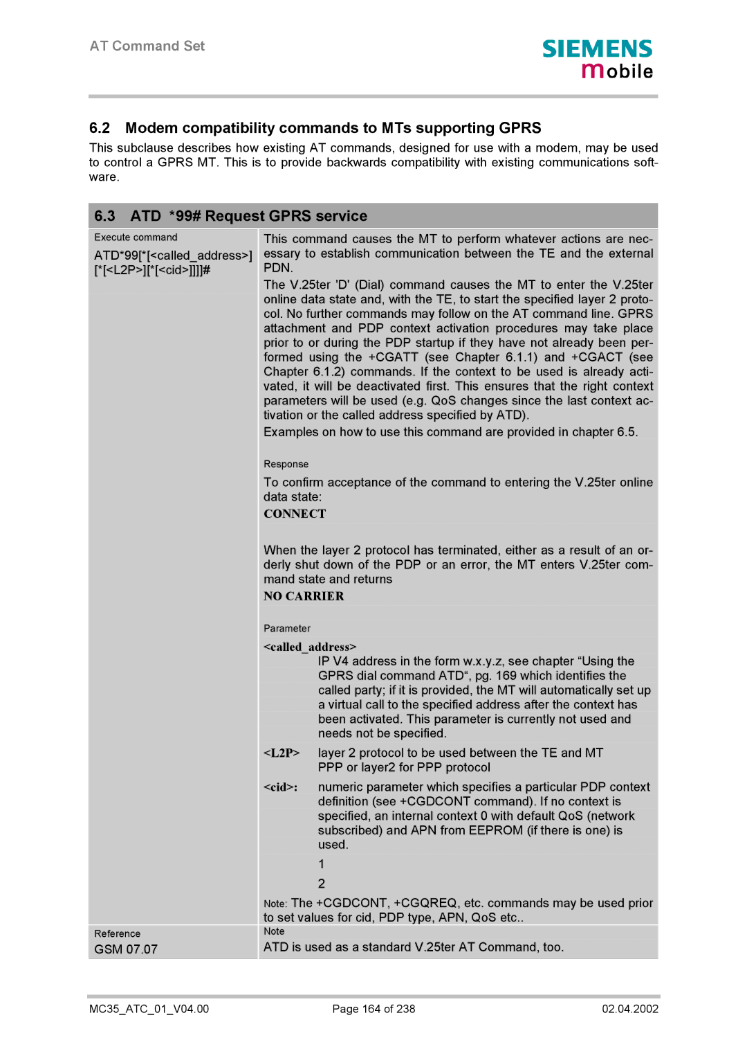 Siemens MC35 manual Modem compatibility commands to MTs supporting Gprs, ATD *99# Request Gprs service, Calledaddress 