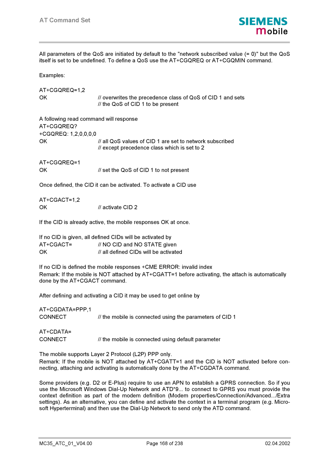 Siemens MC35 manual AT+CGQREQ=1,2, At+Cgqreq?, AT+CGACT=1,2, AT+CGDATA=PPP,1 Connect, AT+CDATA= Connect 