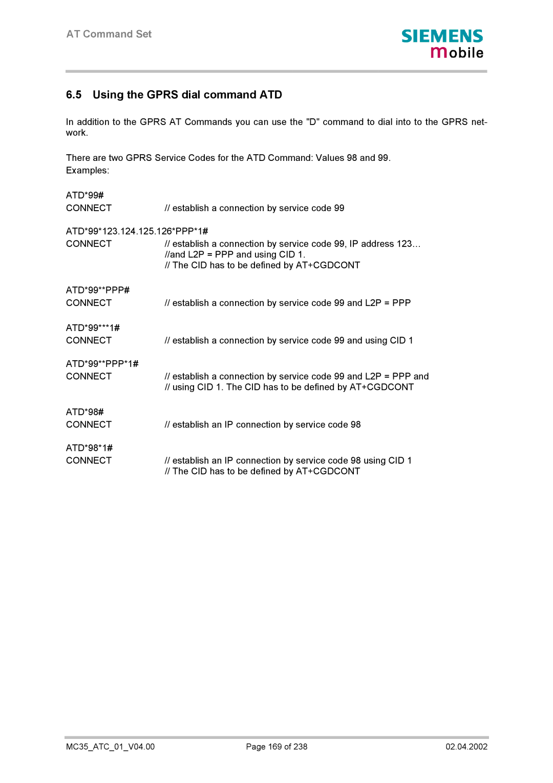 Siemens MC35 manual Using the Gprs dial command ATD 