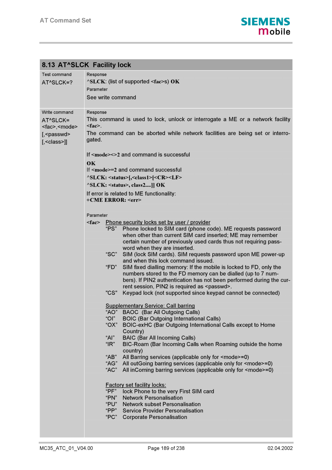 Siemens MC35 manual Atslck Facility lock, Atslck=?, Slck status,class1CRLF Slck status, class2.... OK 