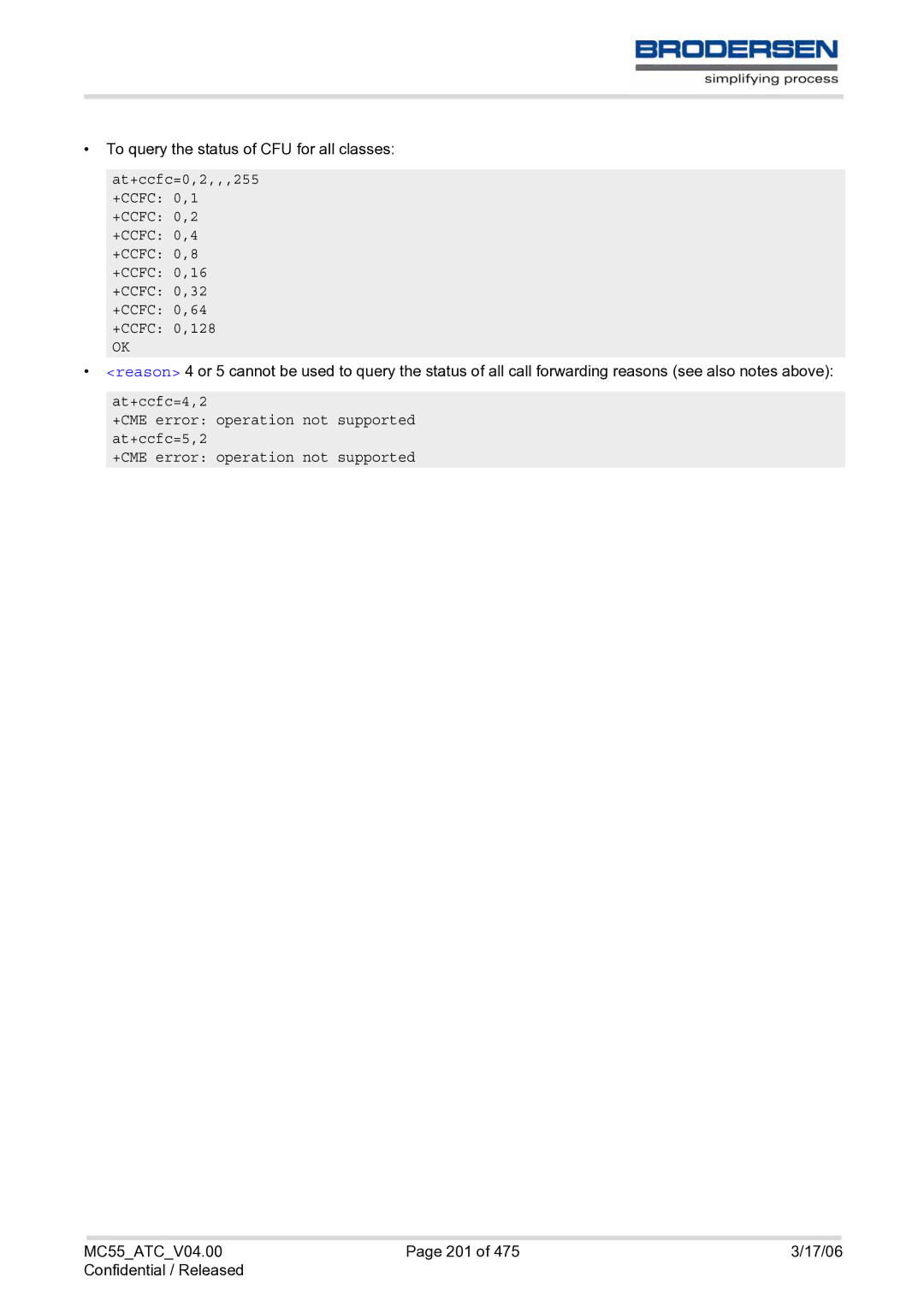 Siemens MC55 AT To query the status of CFU for all classes, At+ccfc=4,2 +CME error operation not supported at+ccfc=5,2 