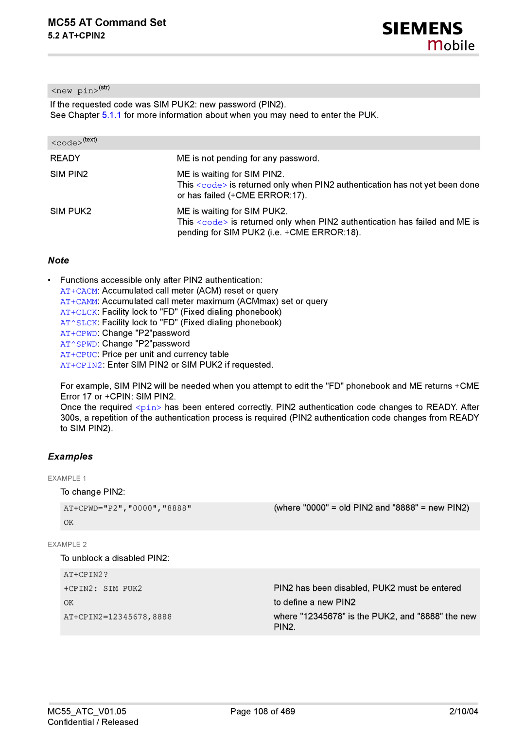 Siemens MC55 manual New pinstr, AT+CPWD=P2,0000,8888, AT+CPIN2? +CPIN2 SIM PUK2, AT+CPIN2=12345678,8888 