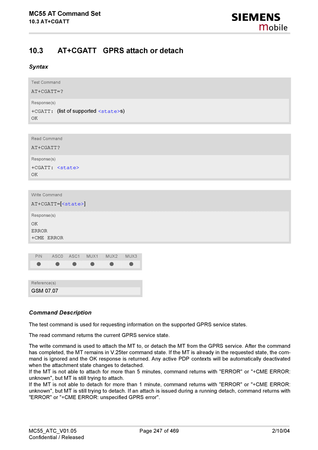 Siemens MC55 manual 10.3 AT+CGATT Gprs attach or detach, At+Cgatt=?, At+Cgatt?, +CGATT state, AT+CGATT=state 