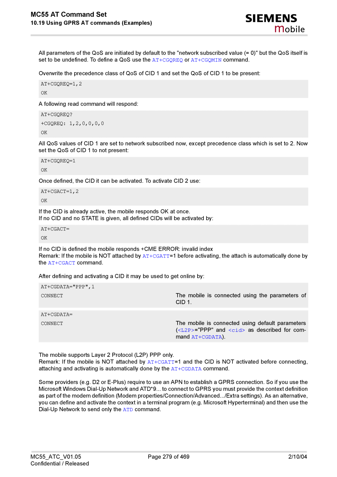 Siemens MC55 manual AT+CGQREQ=1,2, AT+CGACT=1,2, At+Cgact=, AT+CGDATA=PPP,1, At+Cgdata= 