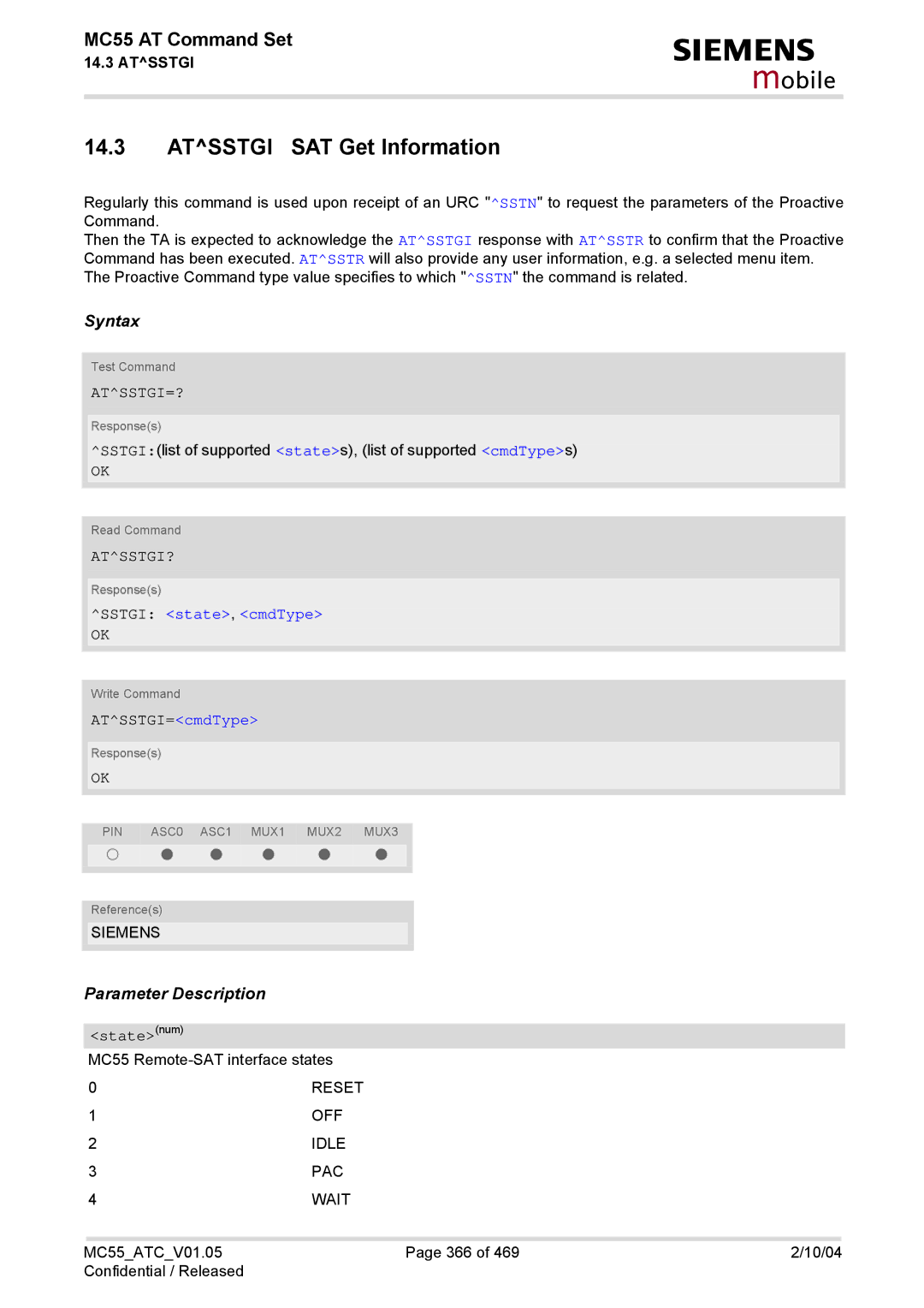 Siemens MC55 manual Atsstgi SAT Get Information, Atsstgi=?, Atsstgi?, Sstgi state, cmdType, ATSSTGI=cmdType 