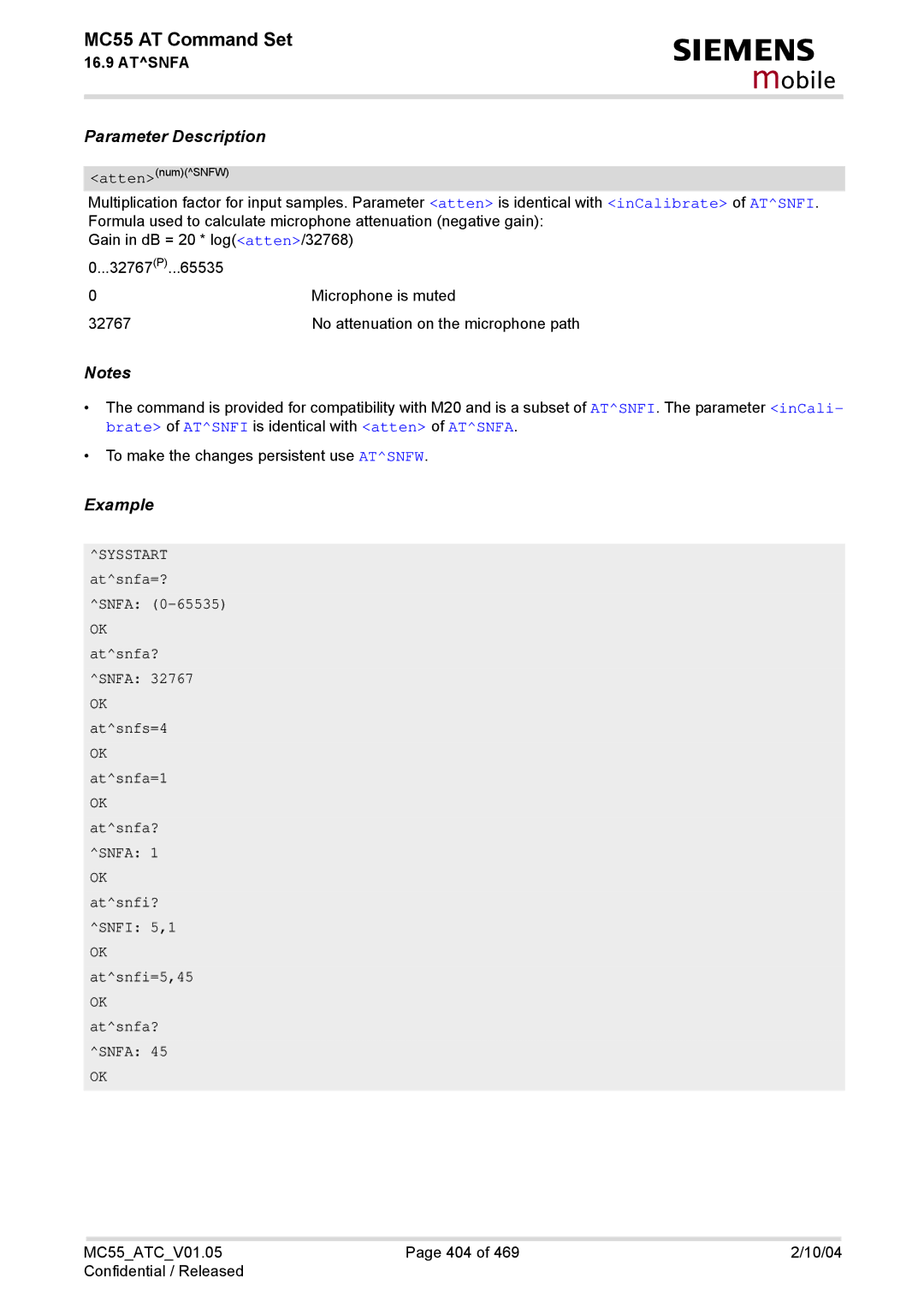 Siemens MC55 manual OK atsnfa? Snfa OK atsnfs=4 OK atsnfa=1 OK atsnfi? Snfi 5,1 