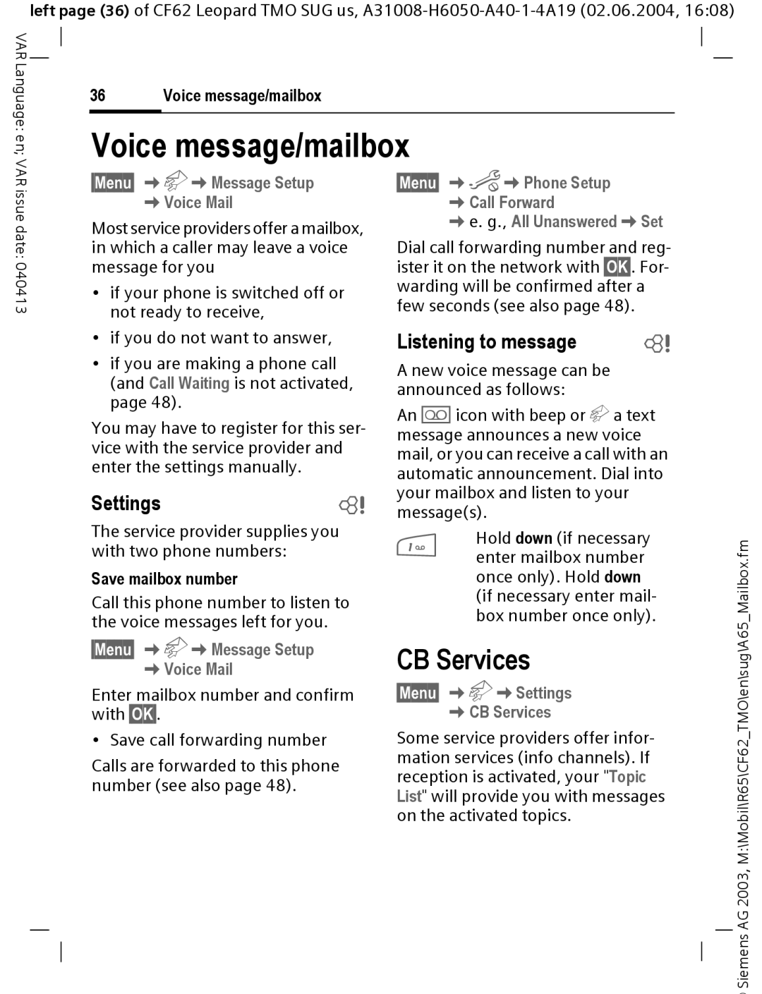 Siemens Mobile operating instructions CB Services, Settingsb, Listening to message 