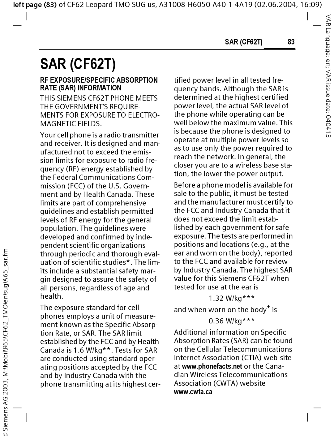 Siemens Mobile operating instructions SAR CF62T, 32 W/kg When worn on the body+ is 0.36 W/kg 