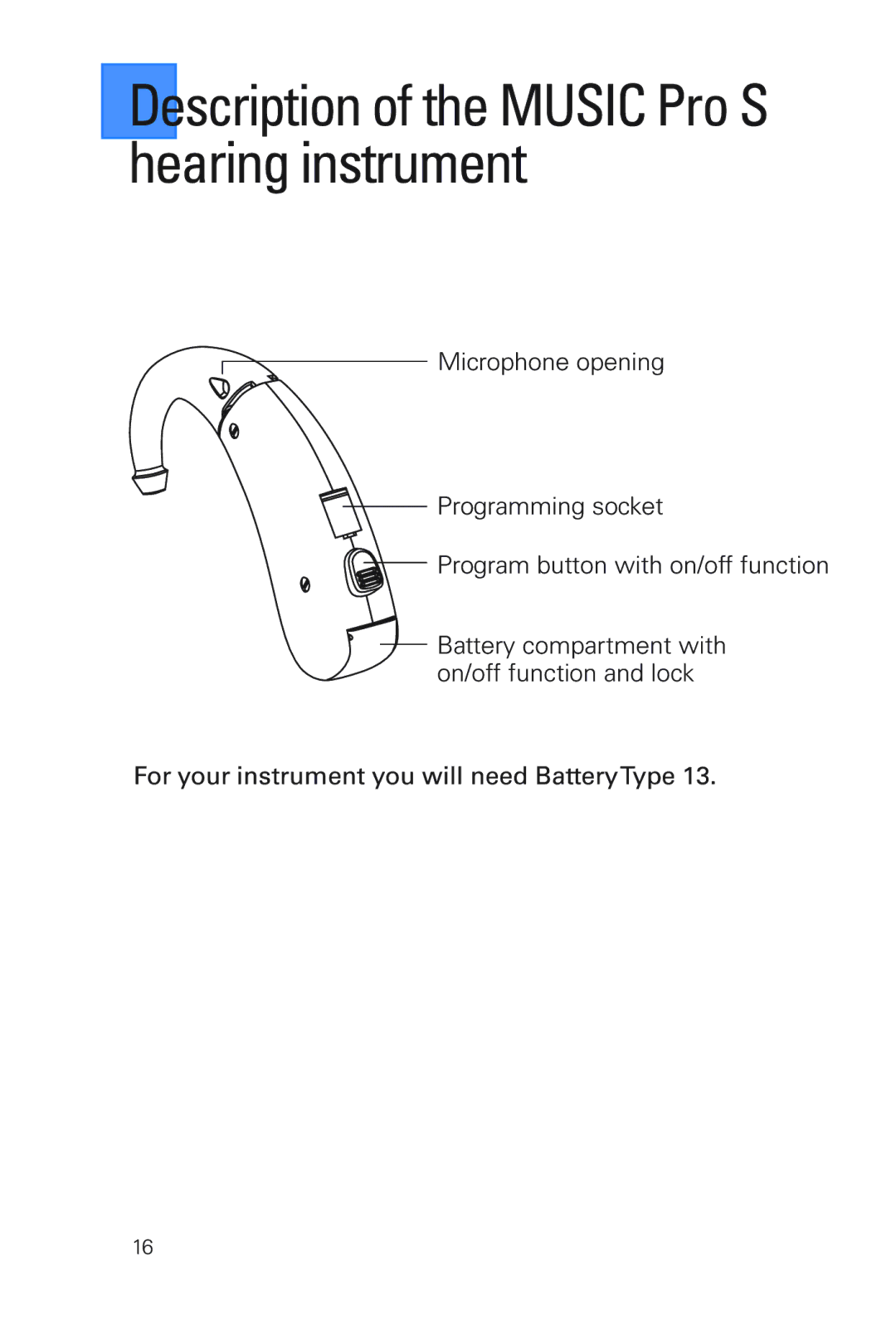 Siemens MUSIC Pro manual Description of the Music Pro S hearing instrument 