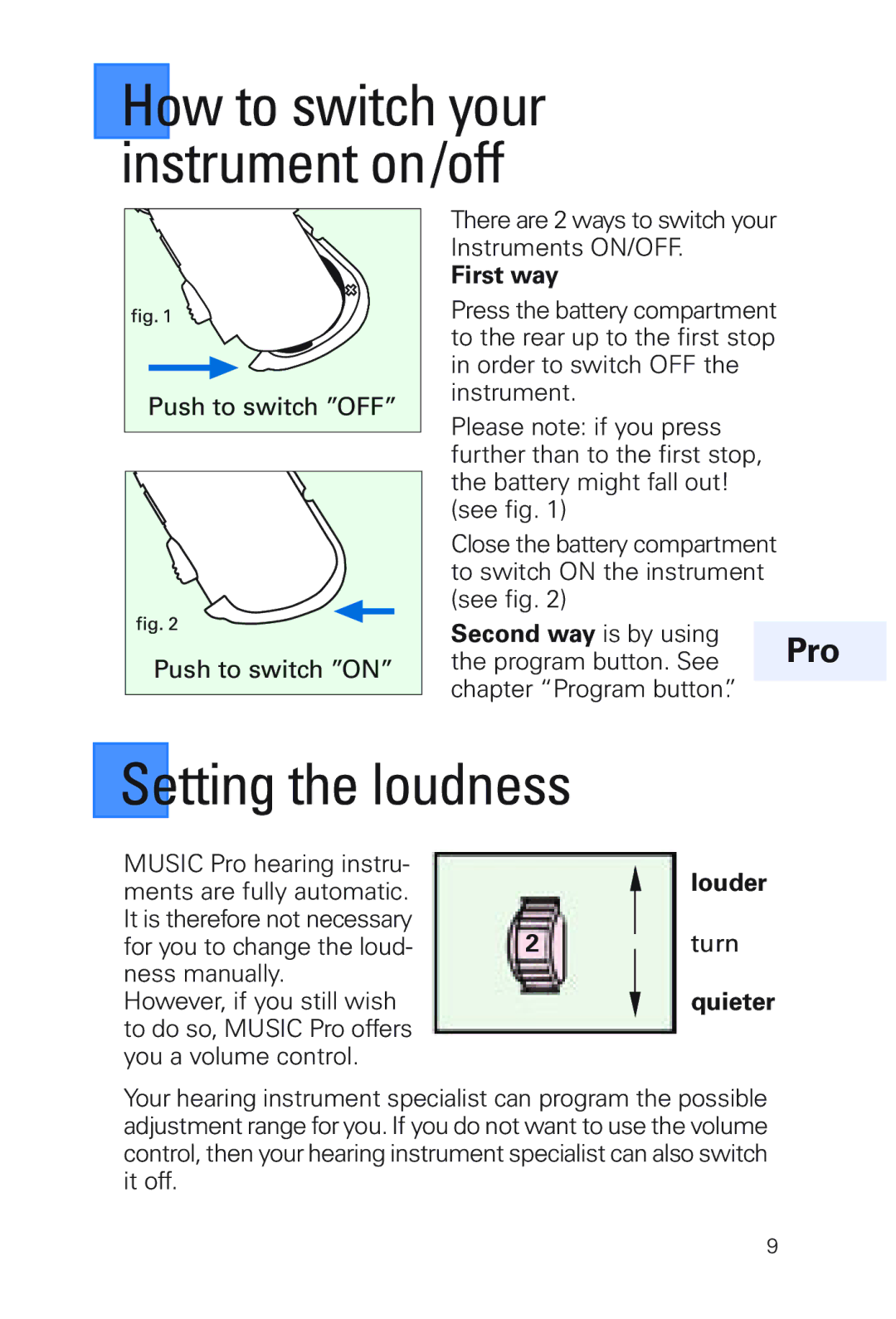 Siemens MUSIC Pro manual Setting the loudness, First way, Second way is by using, Louder, Quieter 