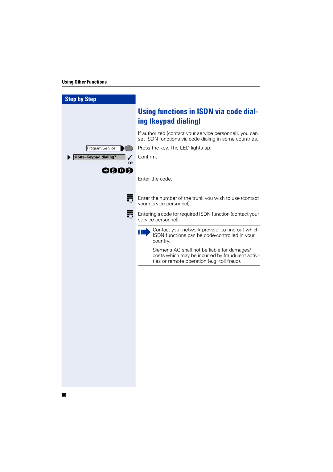 Siemens optiPoint 400 operating instructions Using functions in Isdn via code dial- ing keypad dialing 