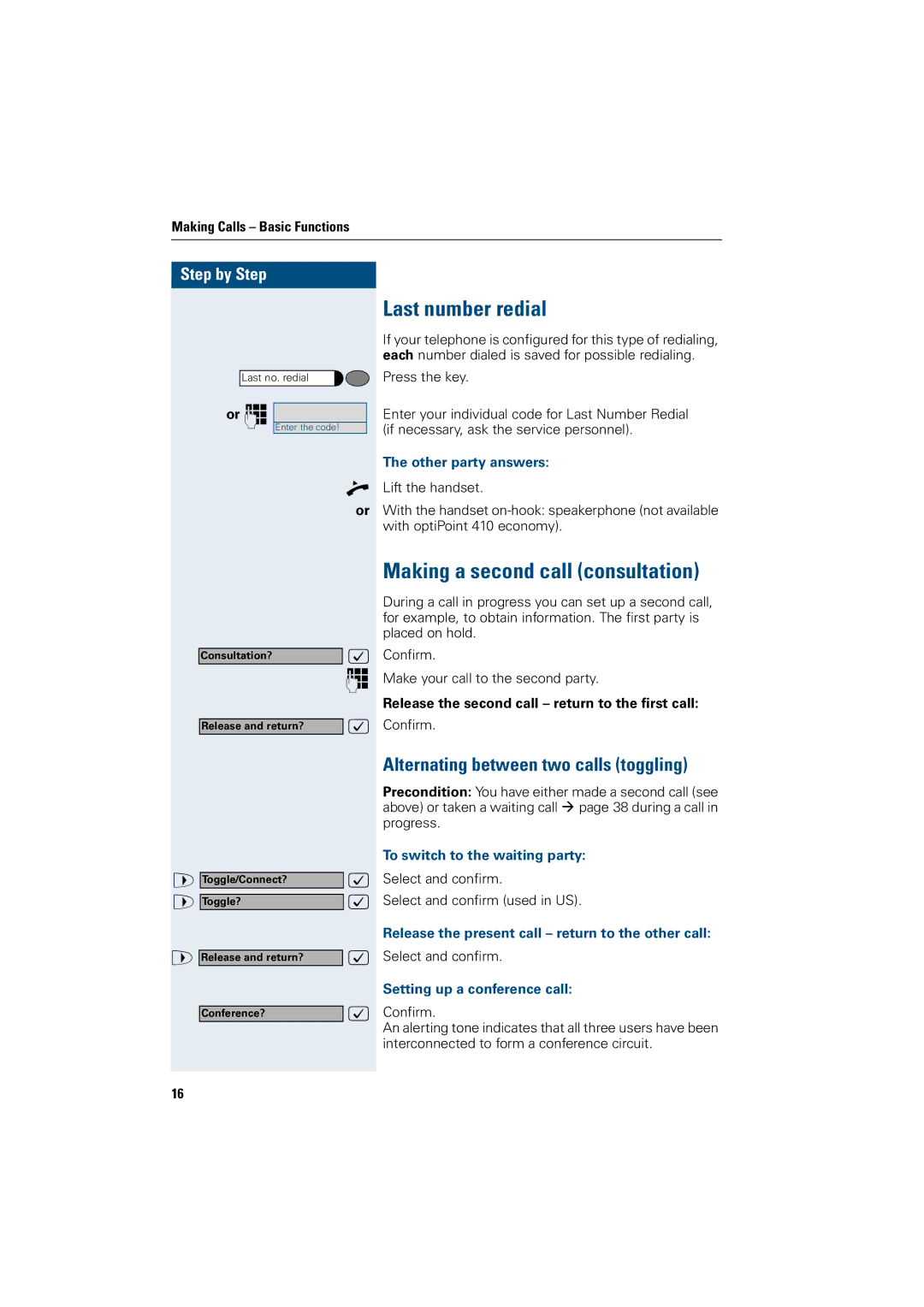 Siemens OptiPoint 410 Last number redial, Making a second call consultation, Alternating between two calls toggling 