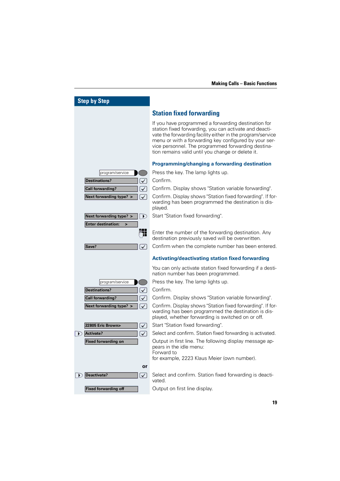 Siemens OptiPoint 410 operating instructions Station fixed forwarding, Programming/changing a forwarding destination 