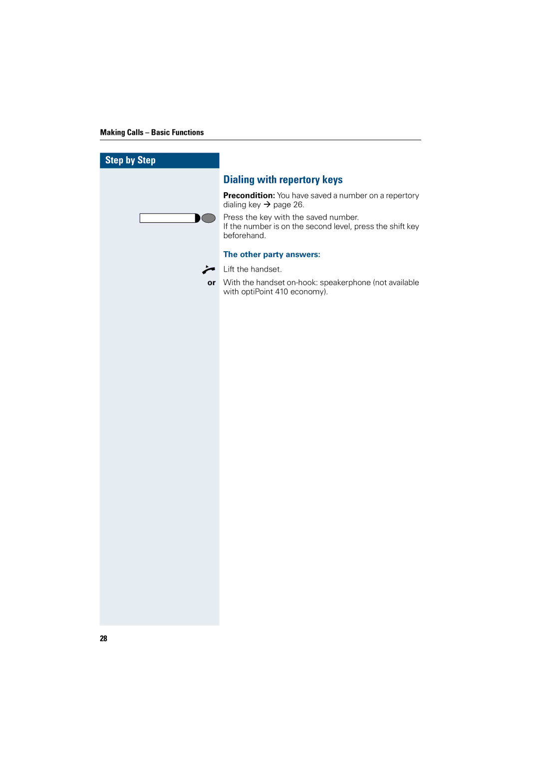 Siemens OptiPoint 410 operating instructions Dialing with repertory keys, Other party answers 