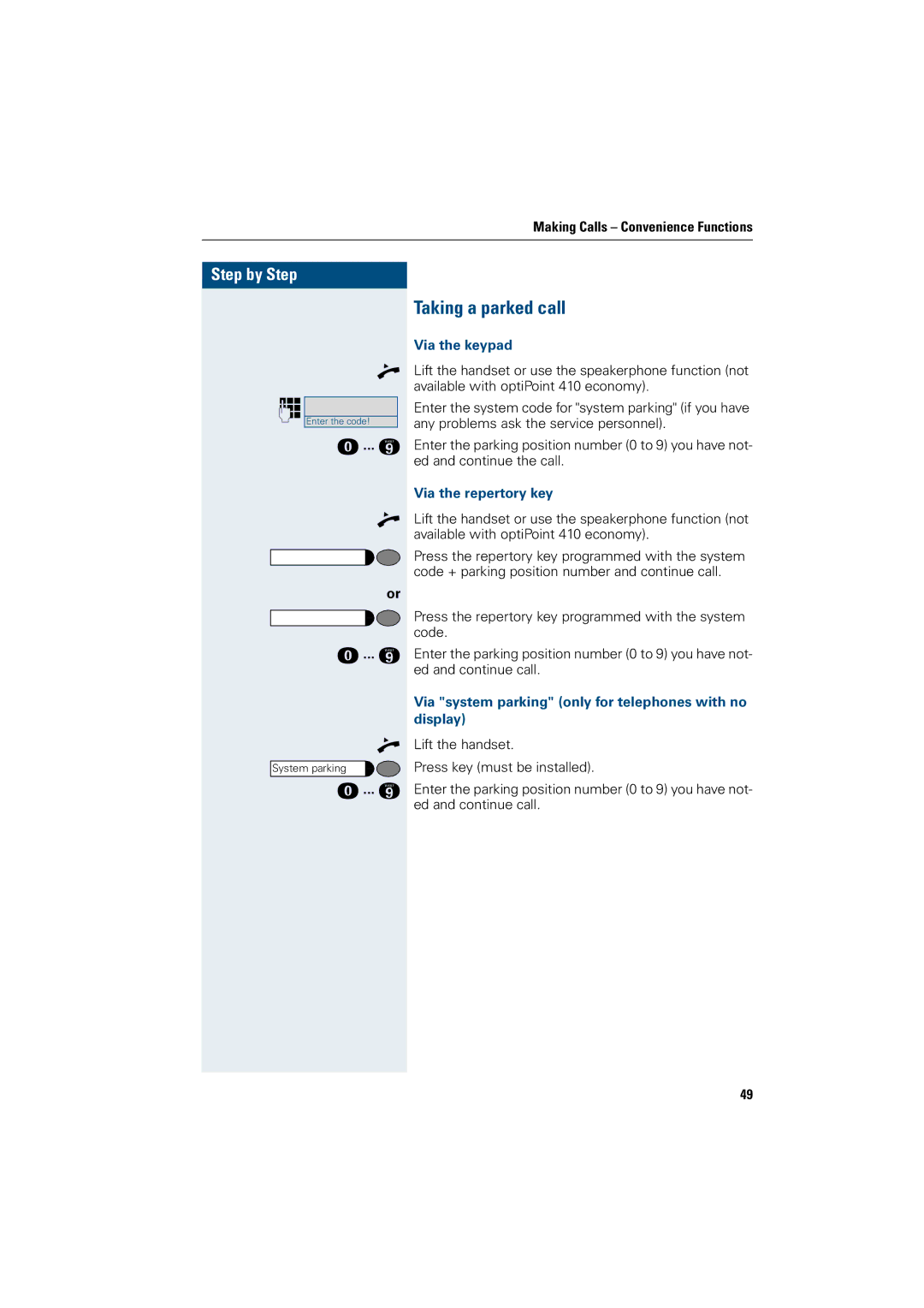 Siemens OptiPoint 410 operating instructions Taking a parked call, Via the keypad, Via the repertory key 