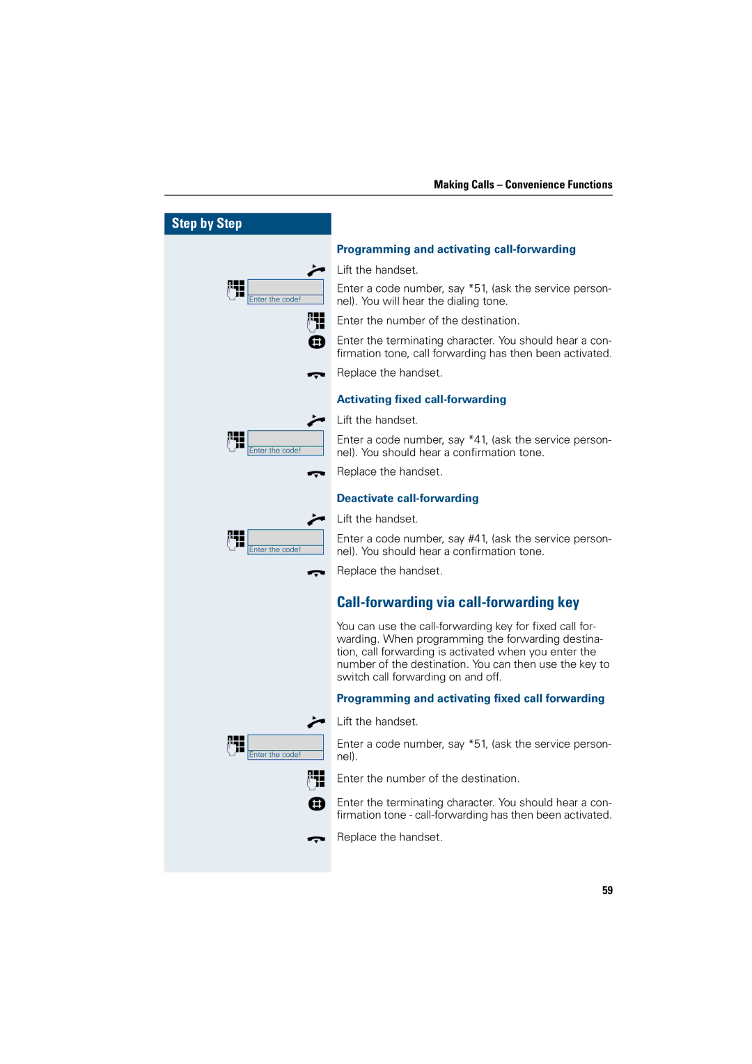 Siemens OptiPoint 410 Call-forwarding via call-forwarding key, Programming and activating call-forwarding 