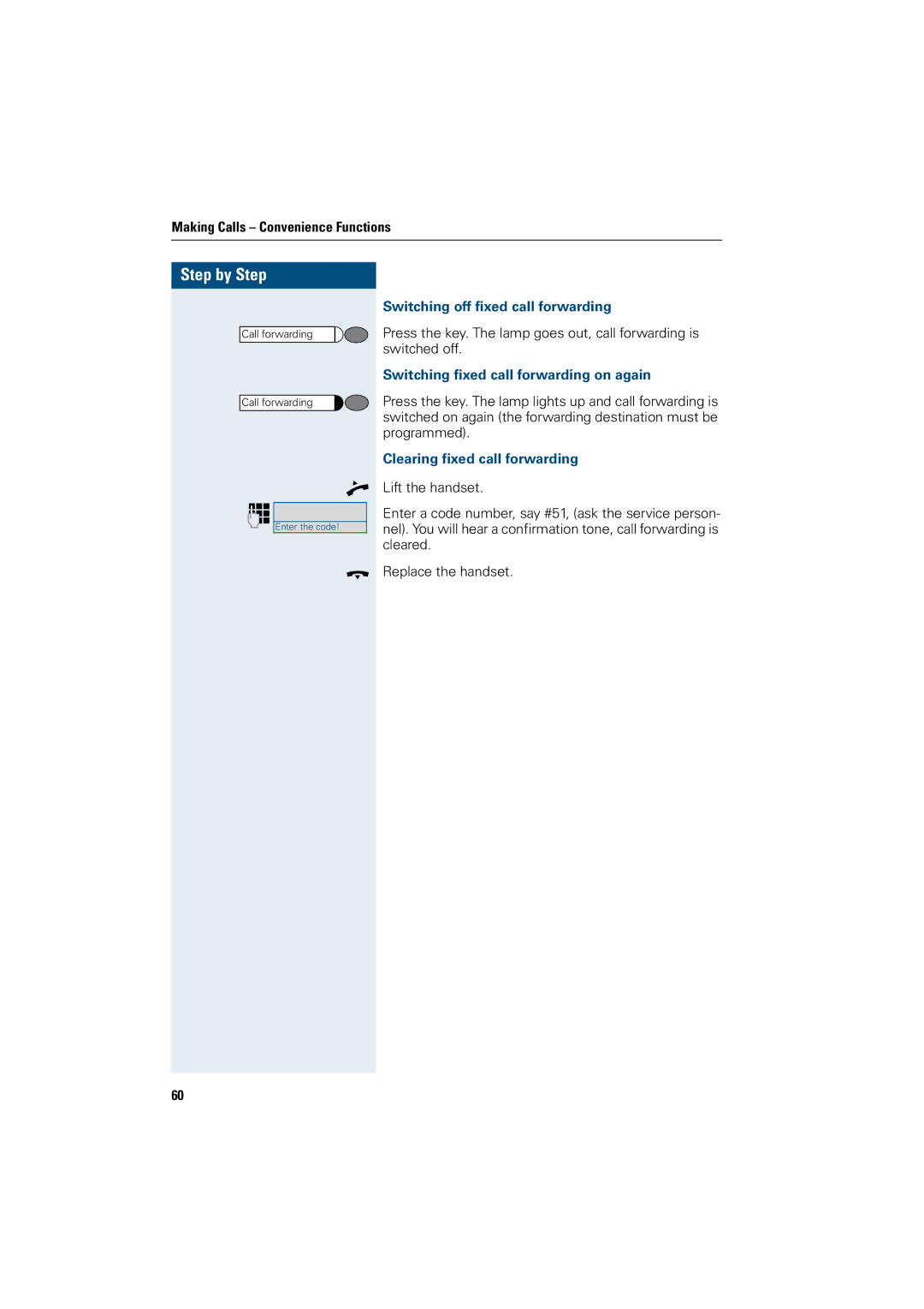 Siemens OptiPoint 410 operating instructions Switching off fixed call forwarding, Switching fixed call forwarding on again 