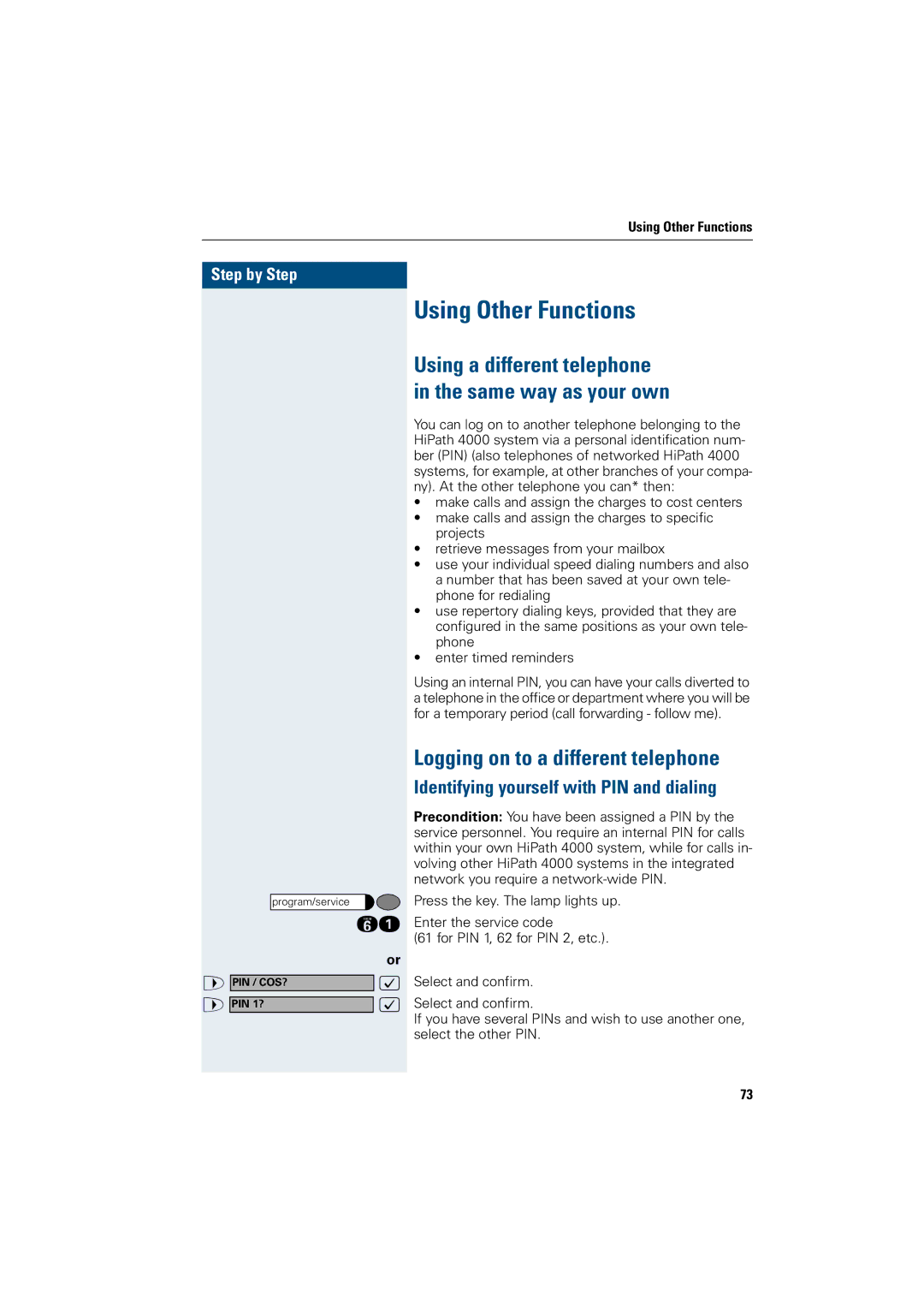 Siemens OptiPoint 410 operating instructions Using Other Functions, Using a different telephone in the same way as your own 