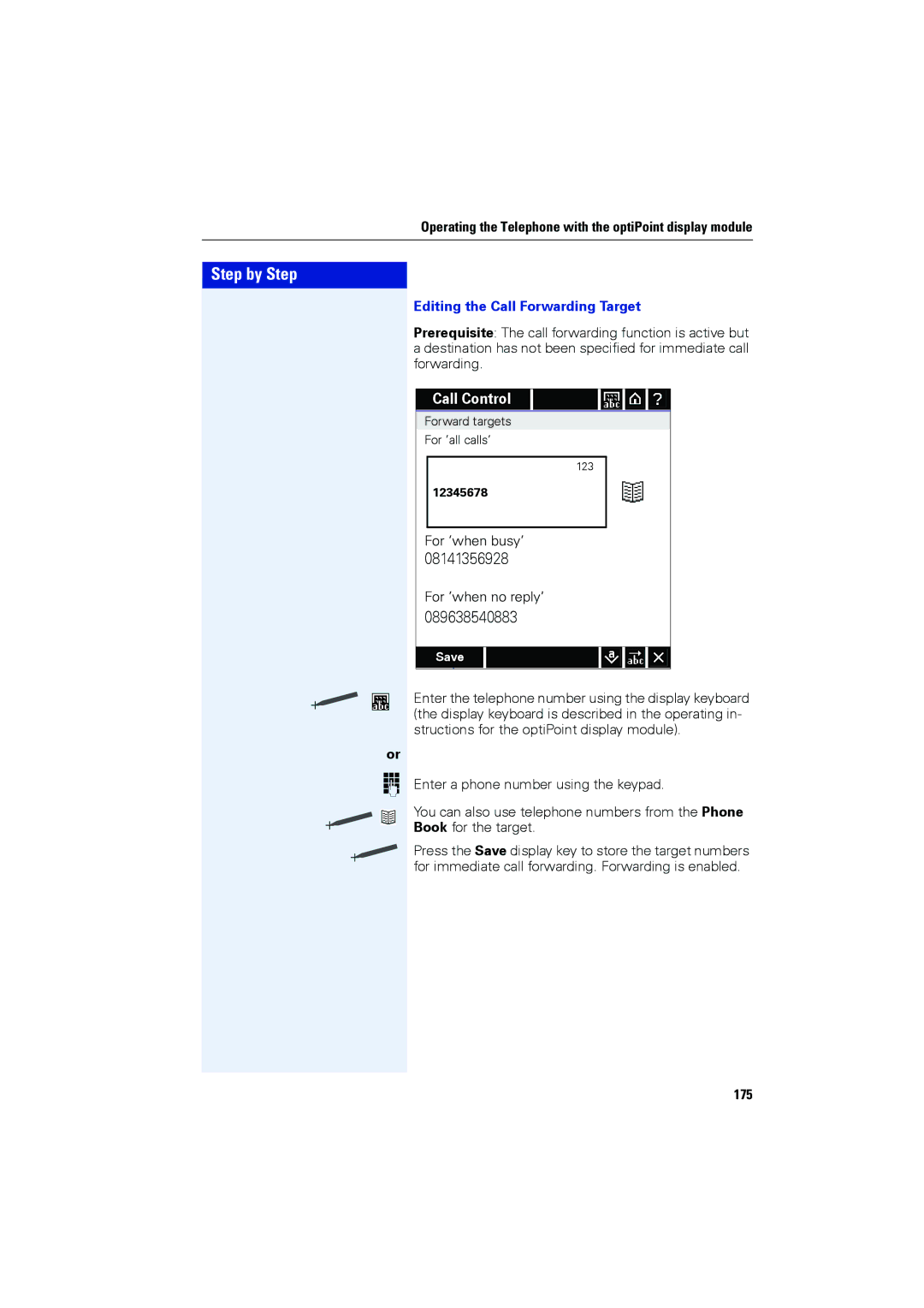 Siemens OPTIPOINT410, OPTIPOINT420 user manual Editing the Call Forwarding Target, 175 