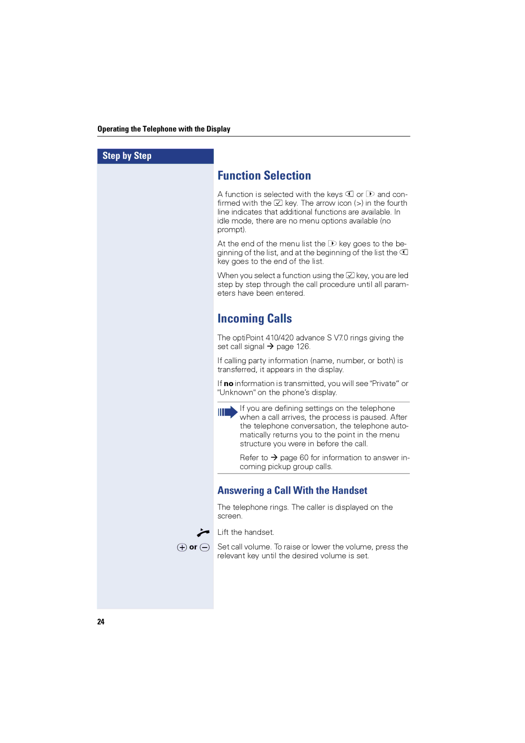 Siemens OPTIPOINT420, OPTIPOINT410 user manual Function Selection, Incoming Calls, Answering a Call With the Handset 