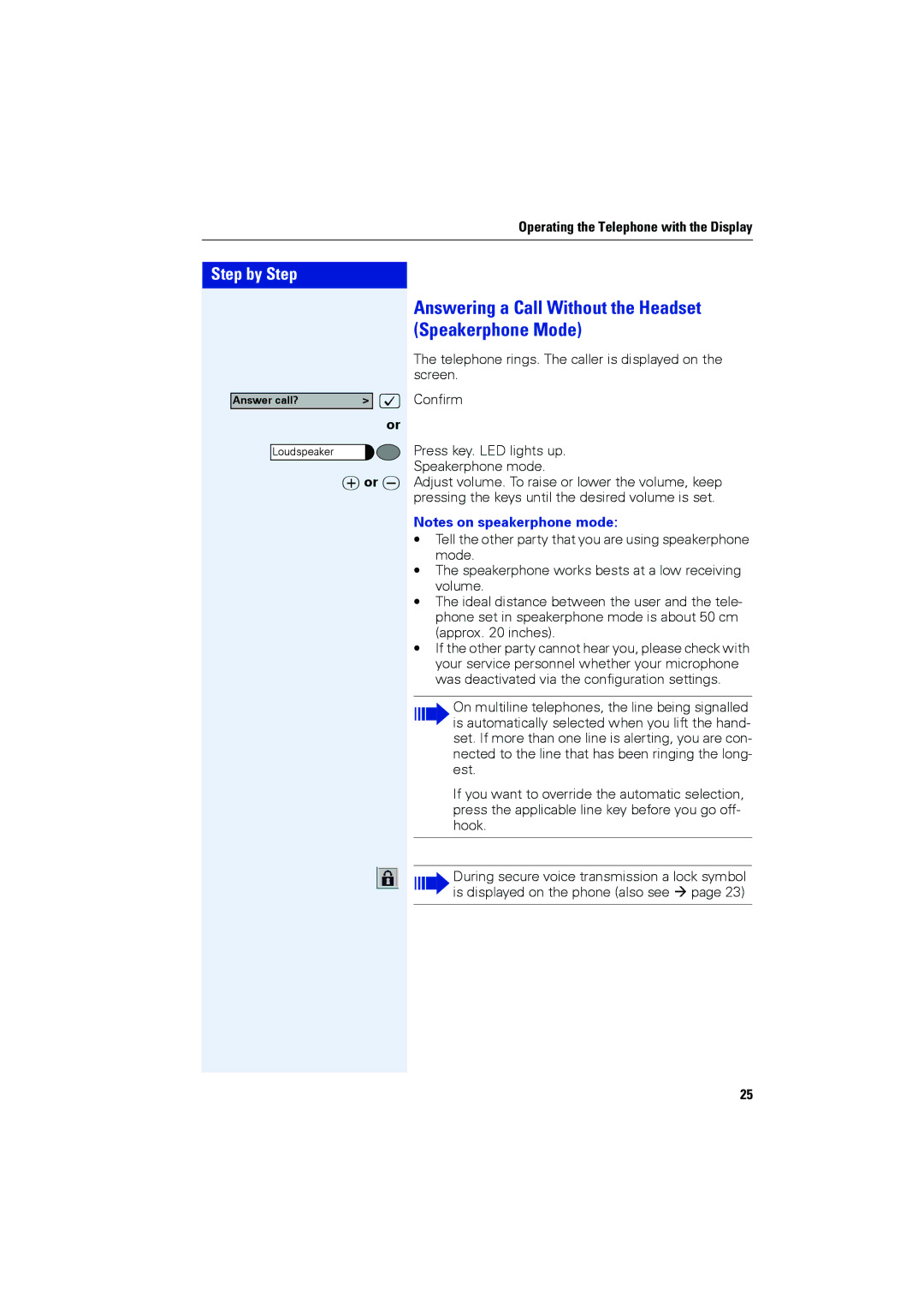 Siemens OPTIPOINT410, OPTIPOINT420 user manual Answering a Call Without the Headset Speakerphone Mode 