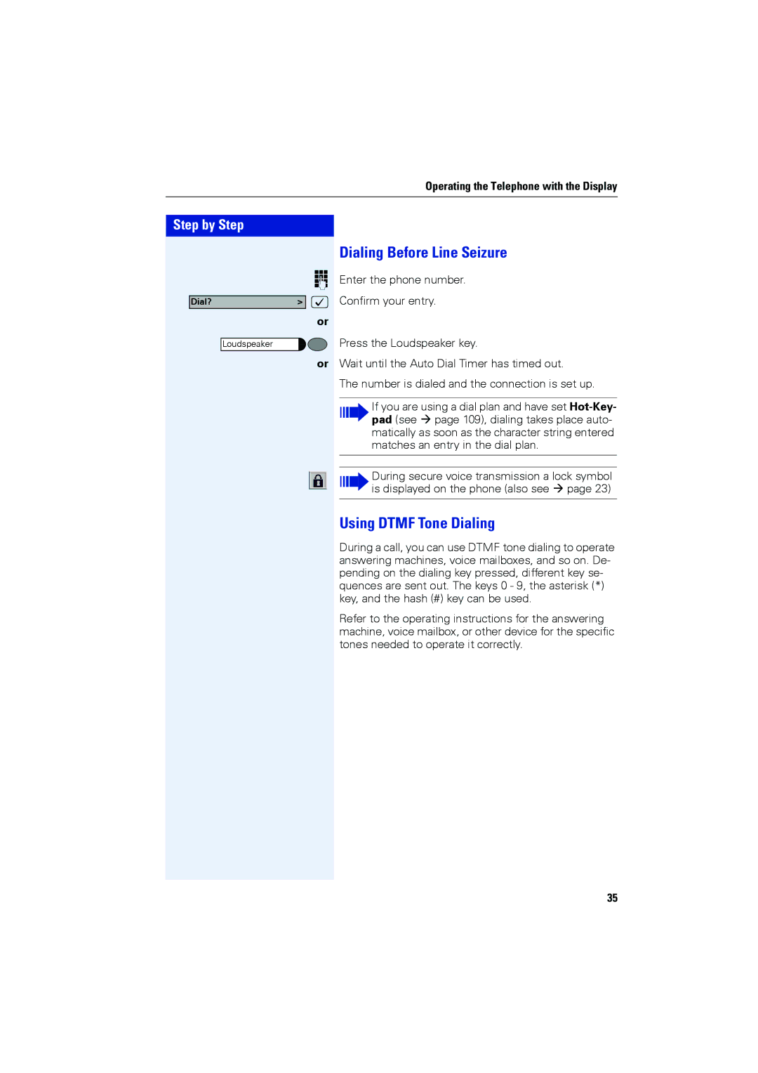 Siemens OPTIPOINT410, OPTIPOINT420 user manual Dialing Before Line Seizure, Using Dtmf Tone Dialing 